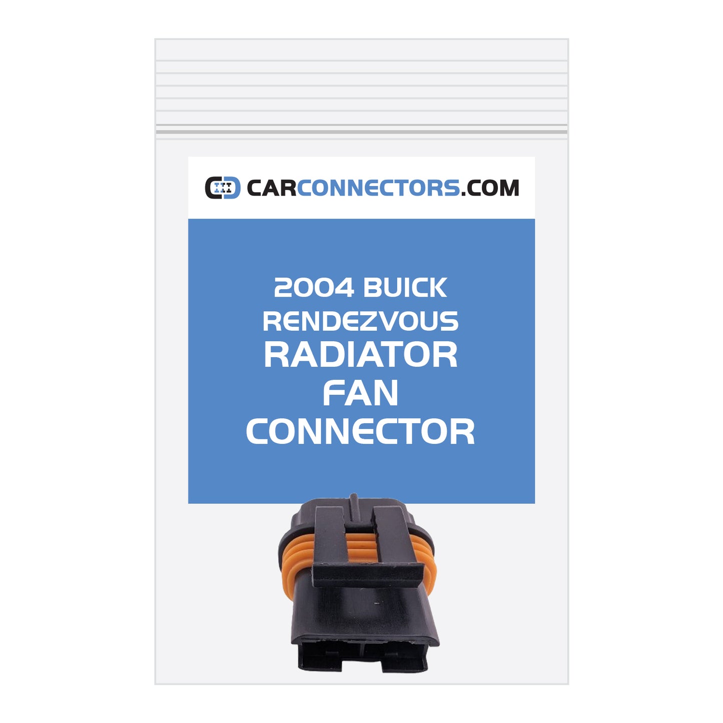 Radiator Fan Connector for 2004 Buick Rendezvous