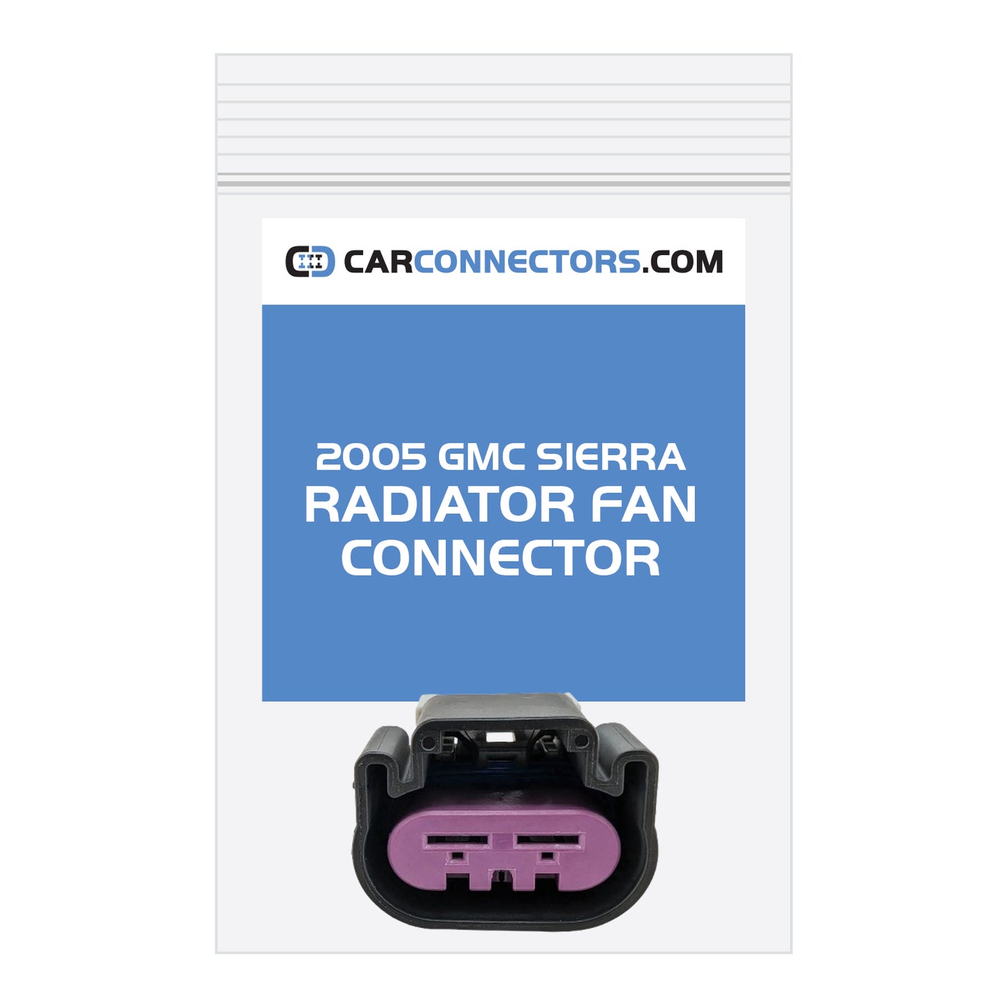 Radiator Fan Connector for 2005 GMC Sierra