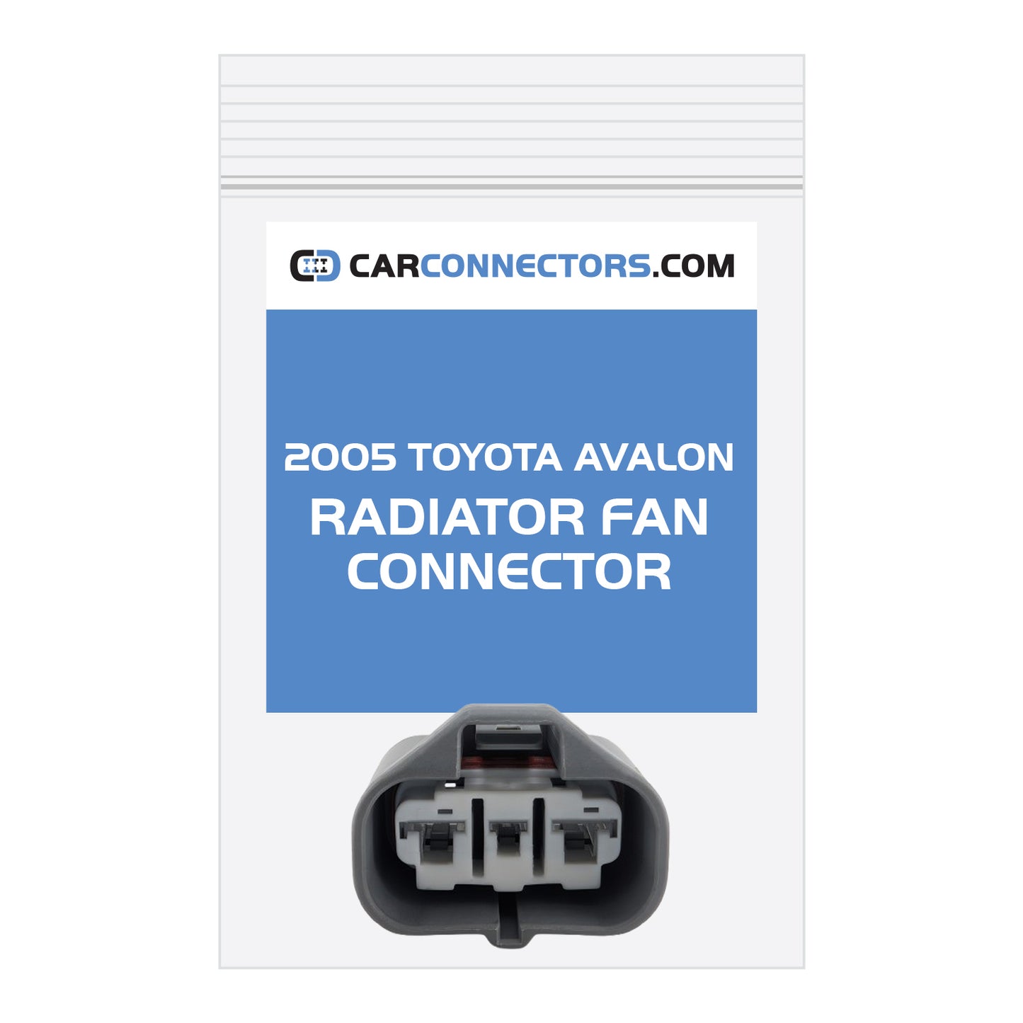Radiator Fan Connector for 2005 Toyota Avalon