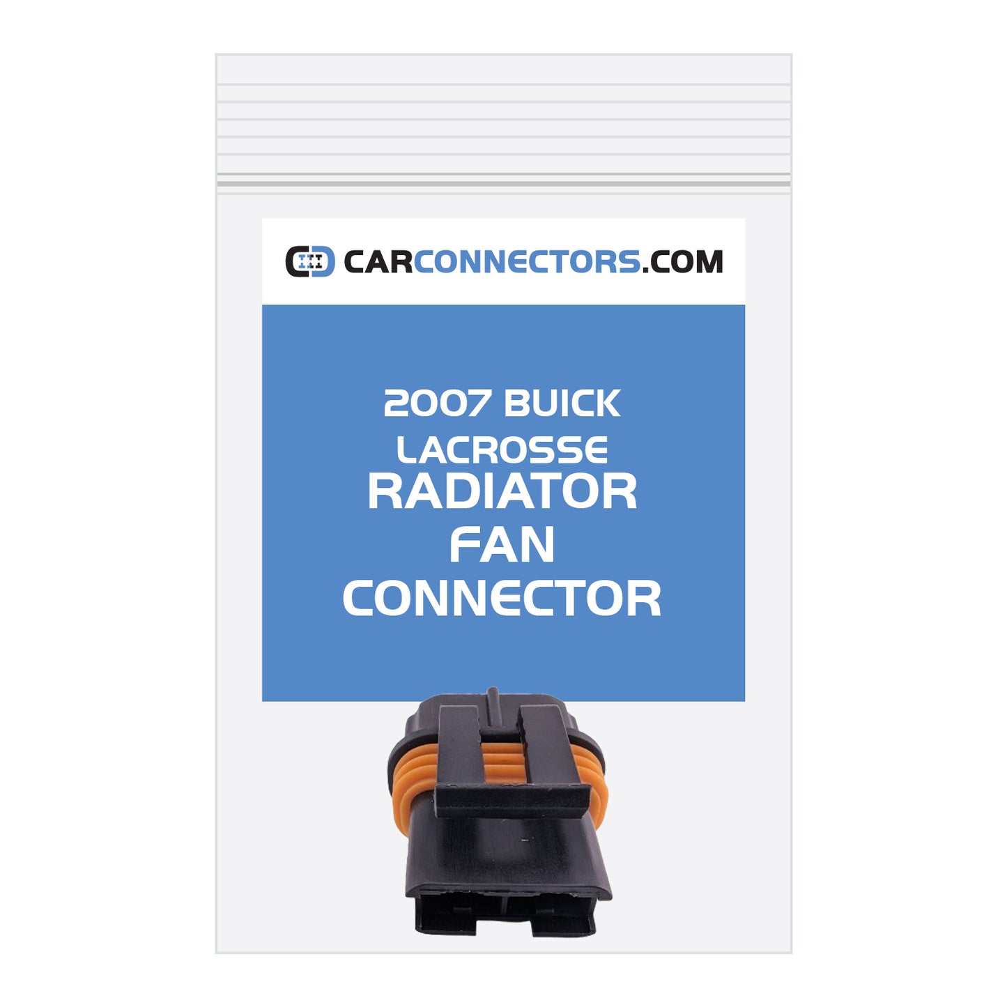 Radiator Fan Connector for 2007 Buick Lacrosse