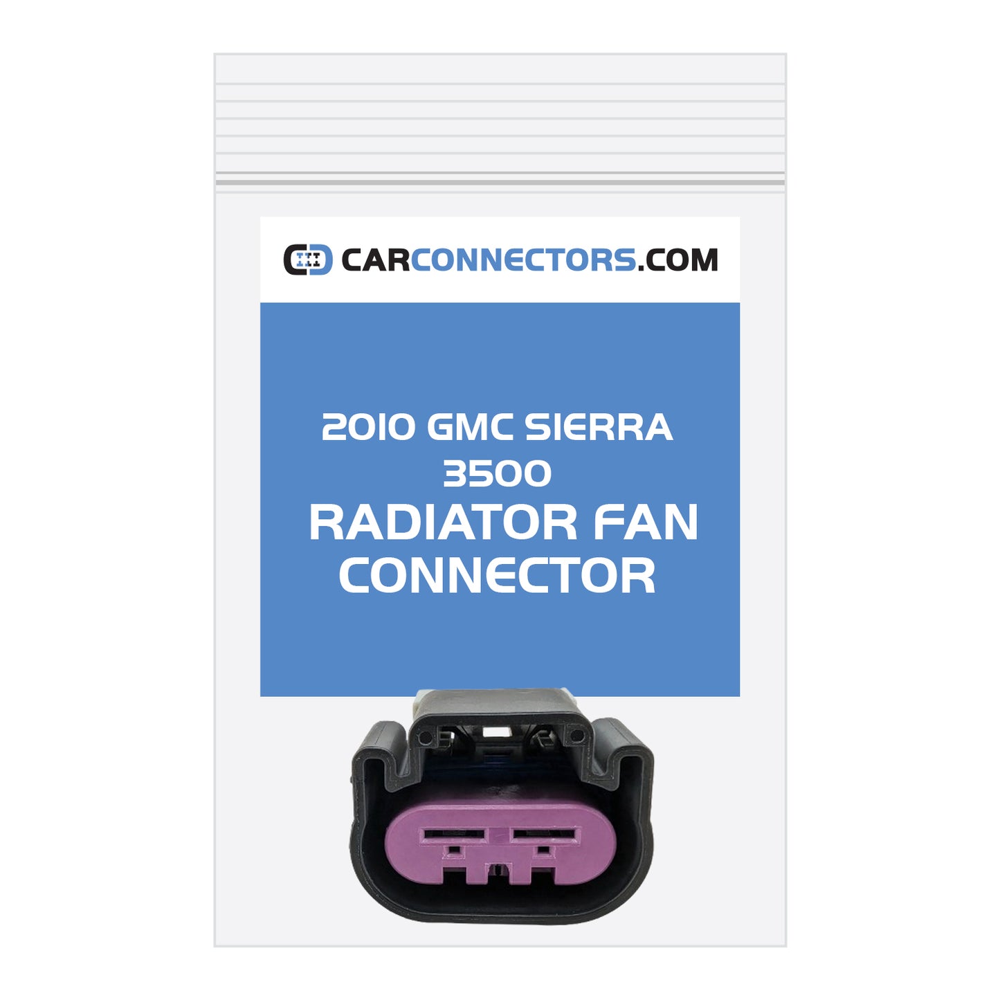 Radiator Fan Connector for 2010 GMC Sierra 3500
