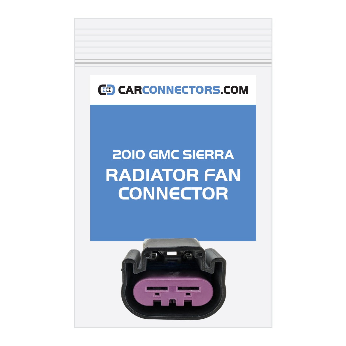 Radiator Fan Connector for 2010 GMC Sierra