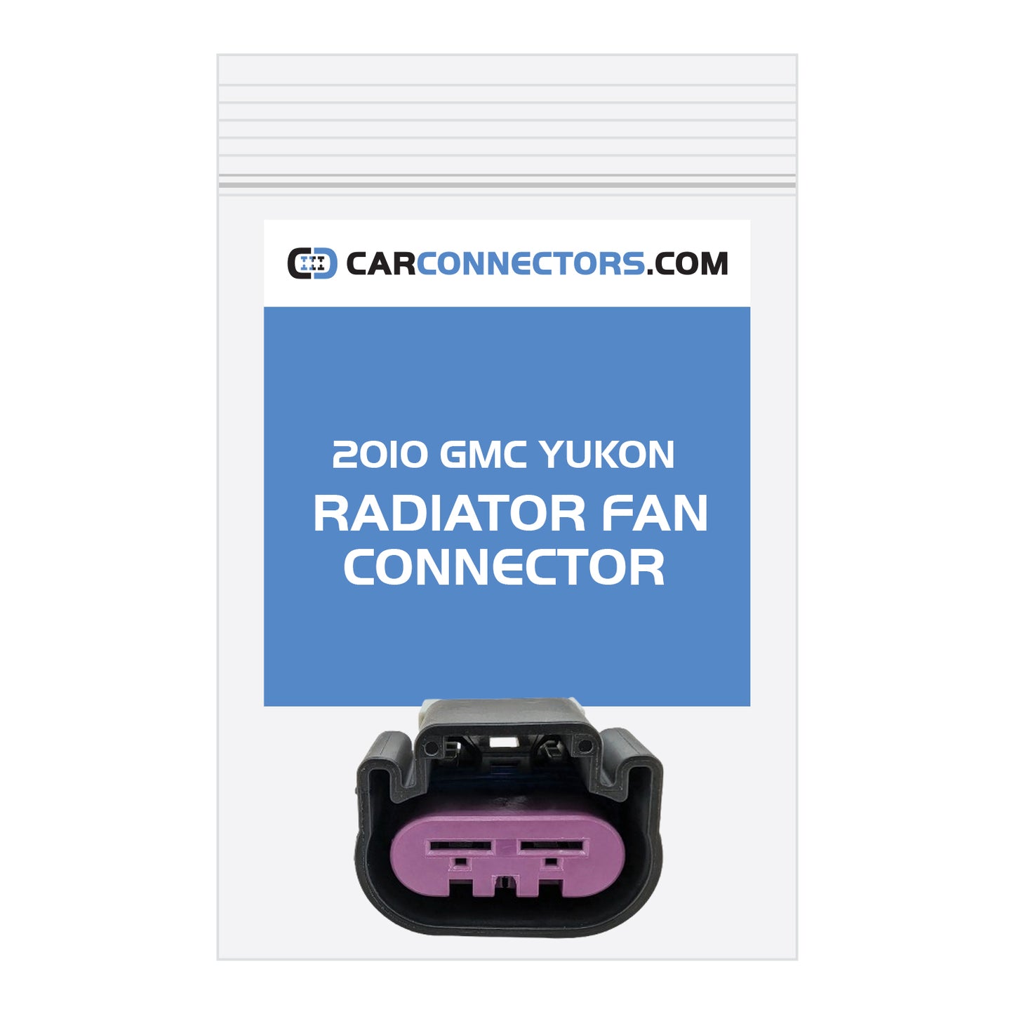 Radiator Fan Connector for 2010 GMC Yukon