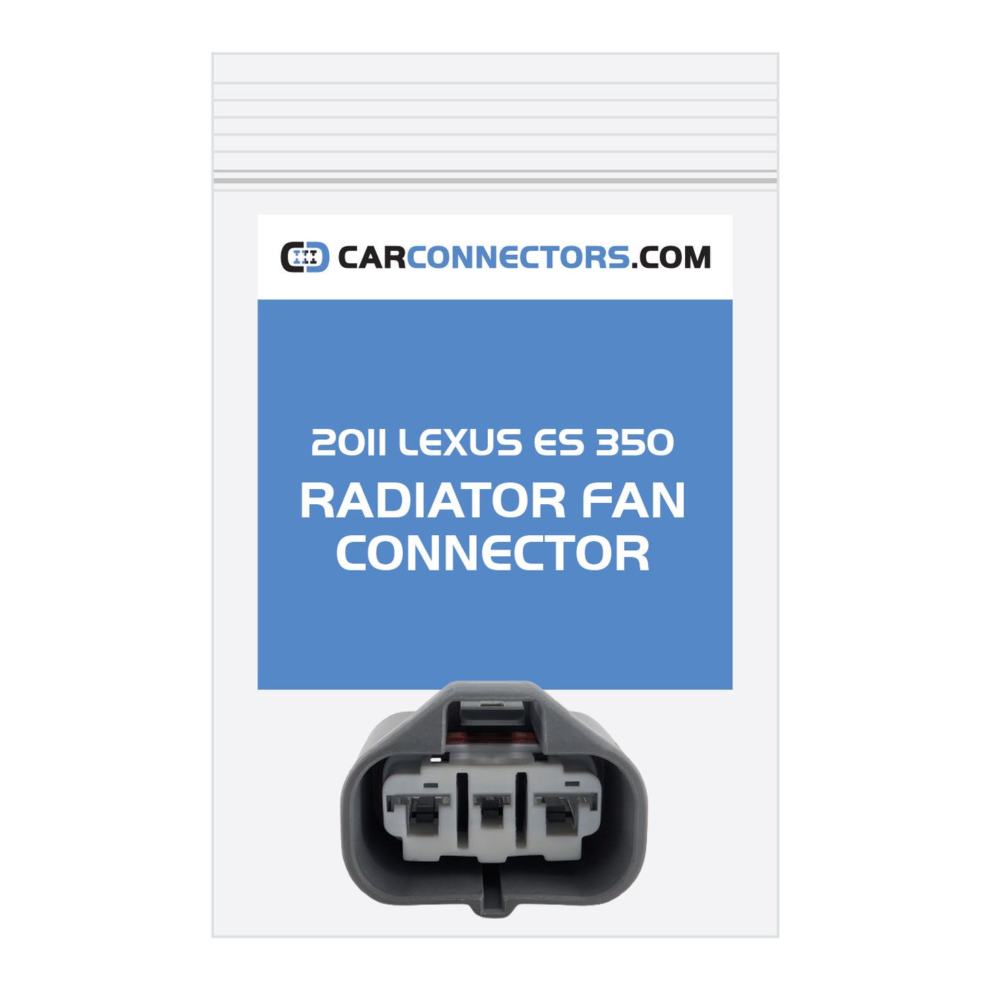 Radiator Fan Connector for 2011 Lexus ES 350
