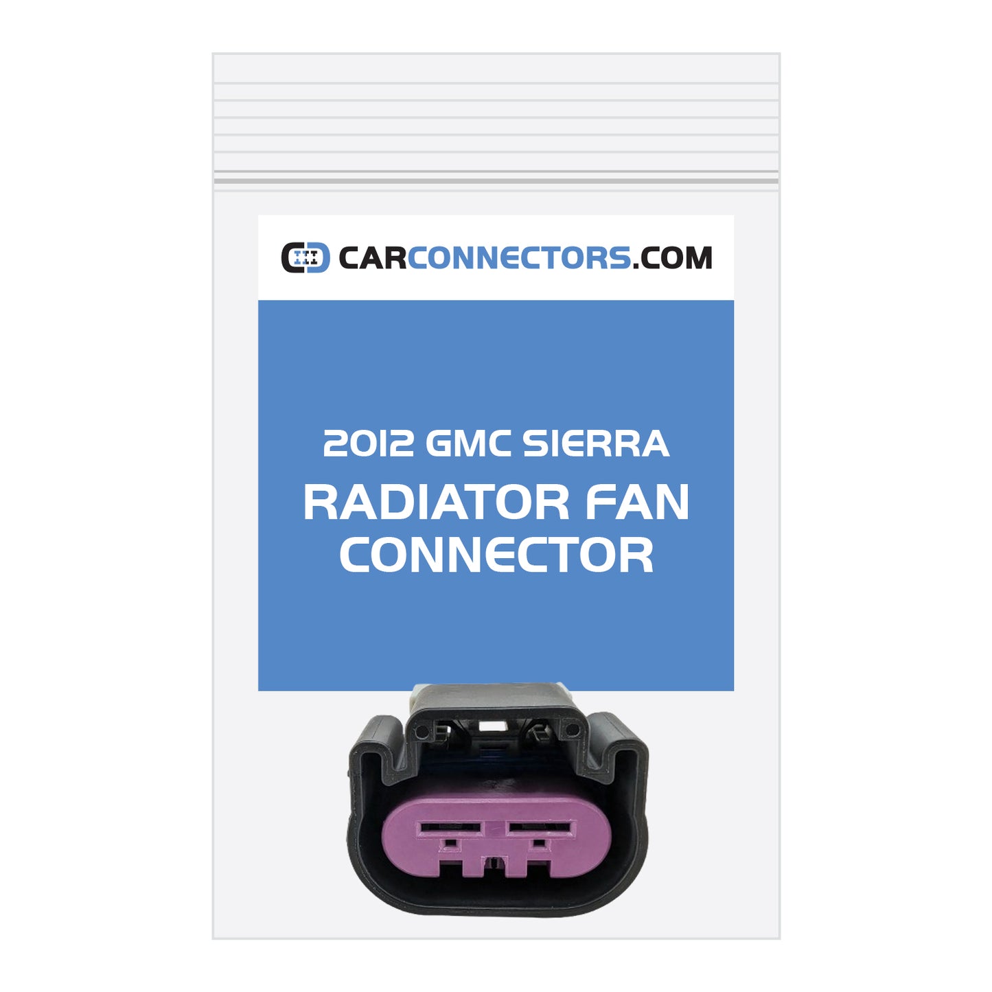 Radiator Fan Connector for 2012 GMC Sierra