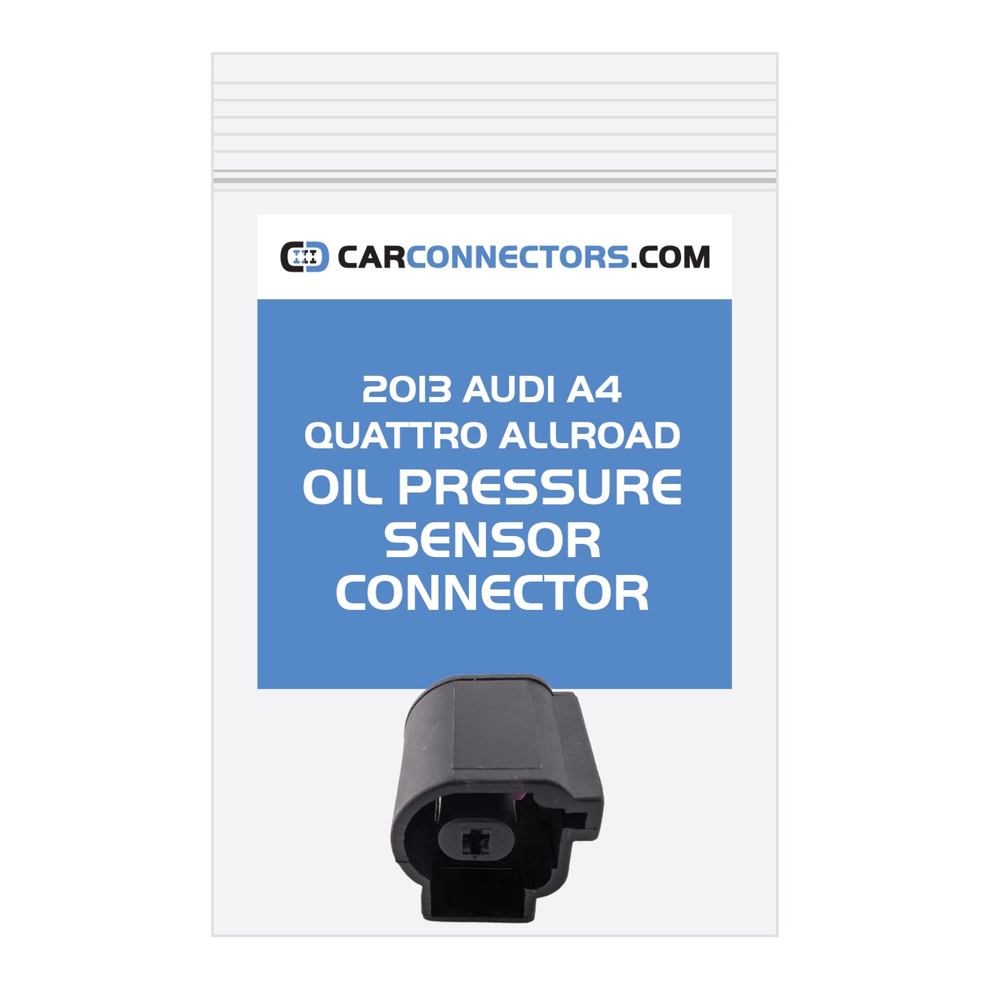 Oil Pressure Sensor Connector for 2013 Audi A4 Quattro Allroad