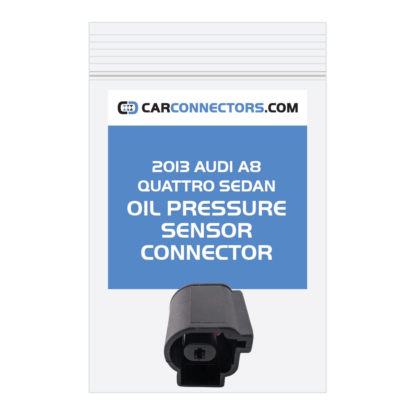 Oil Pressure Sensor Connector for 2013 Audi A8 Quattro Sedan