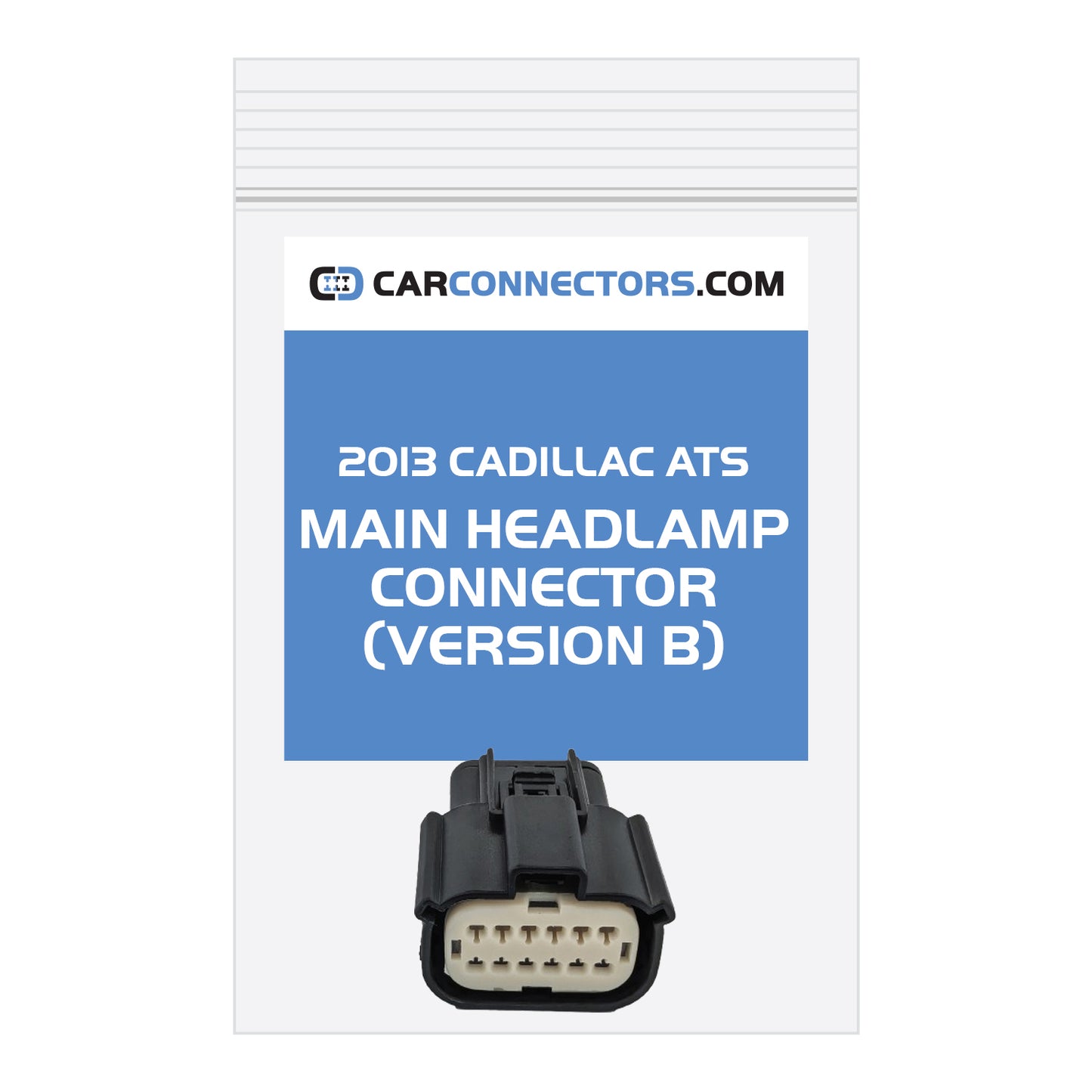 Main Headlamp (Version B) Connector for 2013 Cadillac ATS