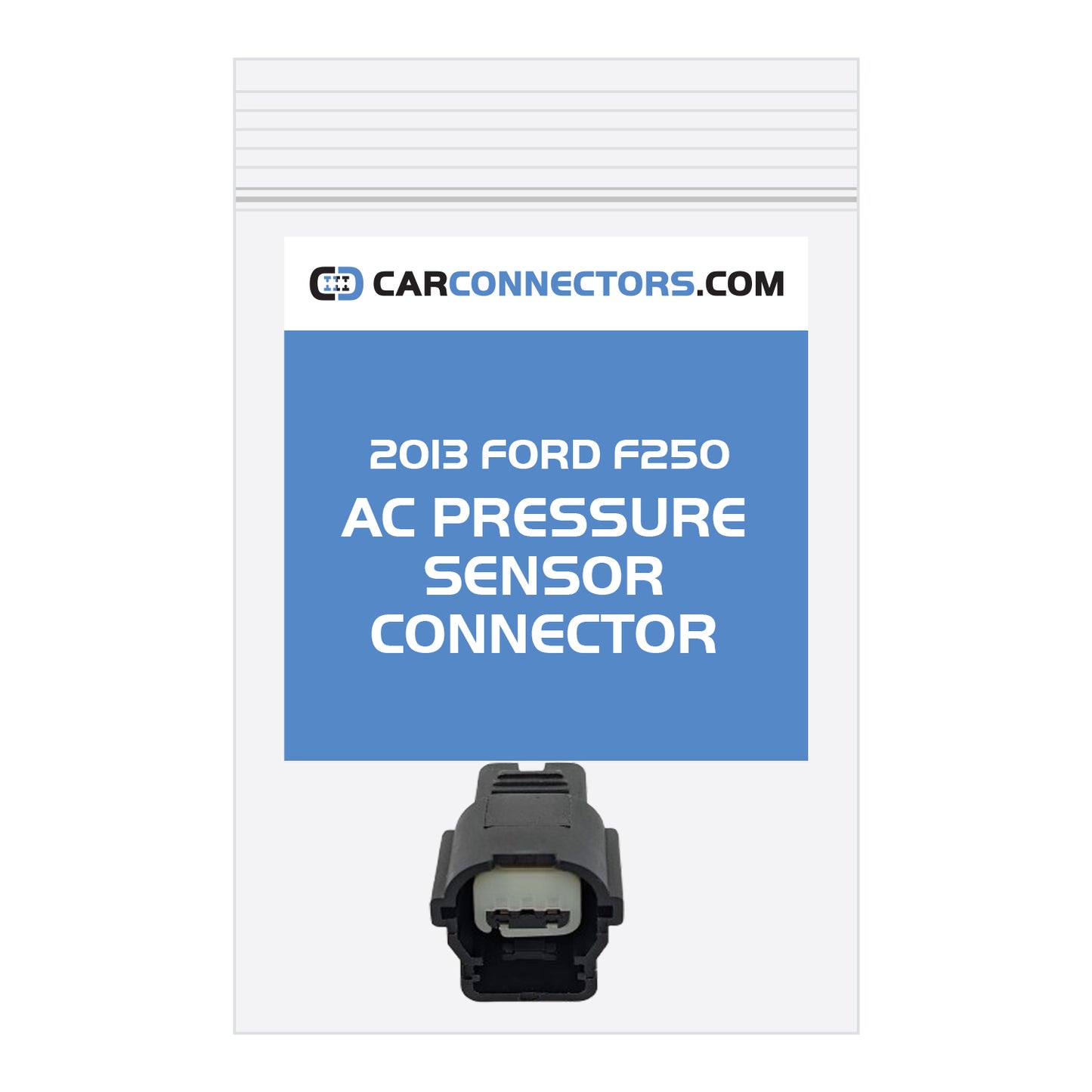 AC Pressure Sensor Connector for 2013 Ford F250