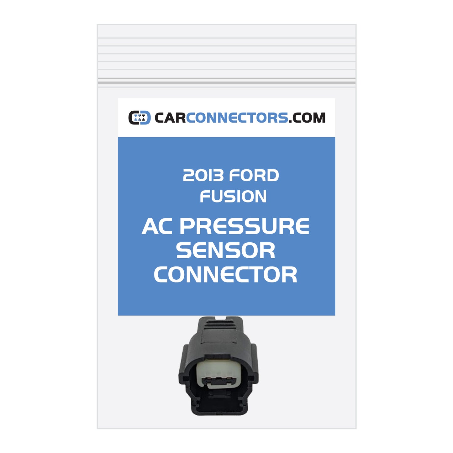 AC Pressure Sensor Connector for 2013 Ford Fusion