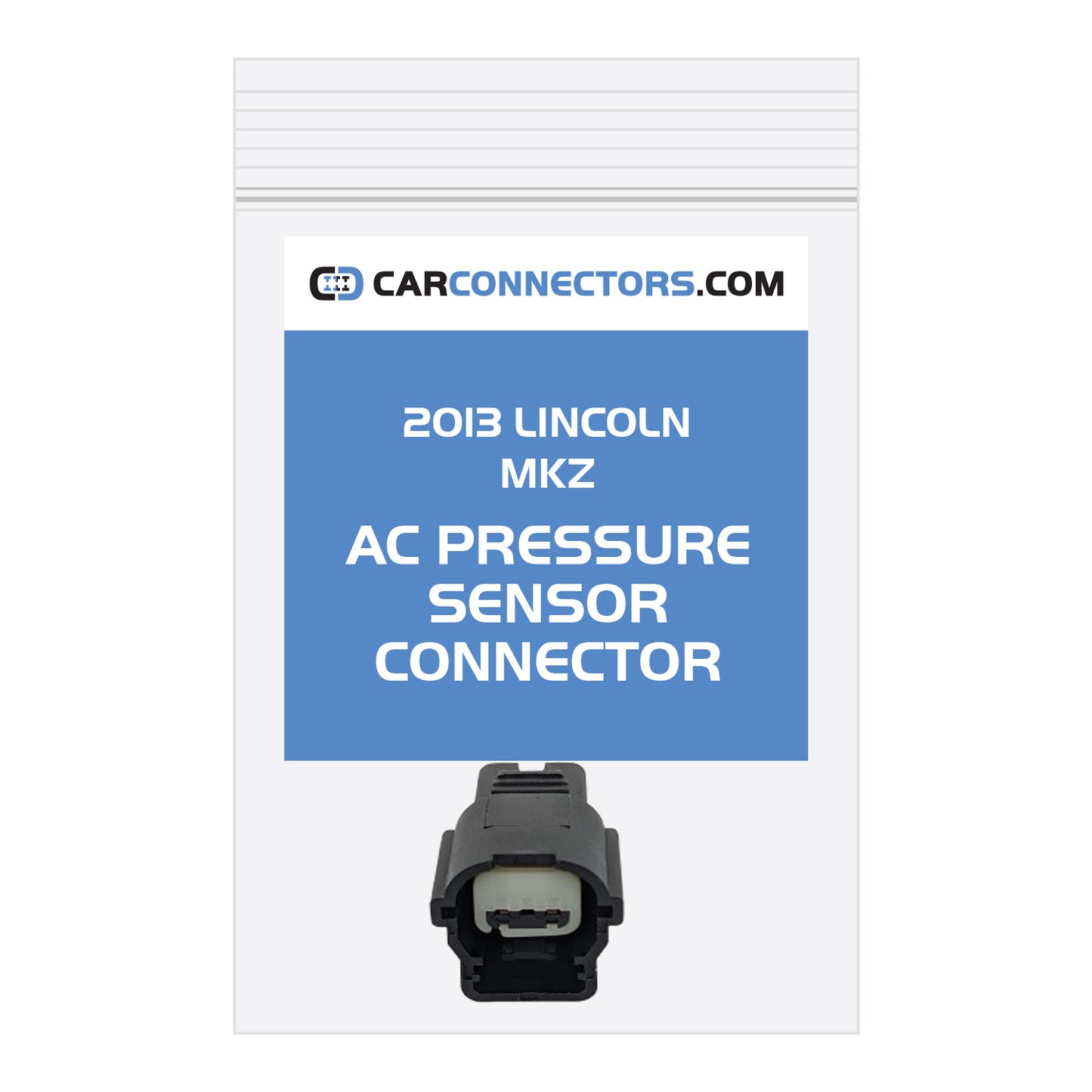 AC Pressure Sensor Connector for 2013 Lincoln MKZ