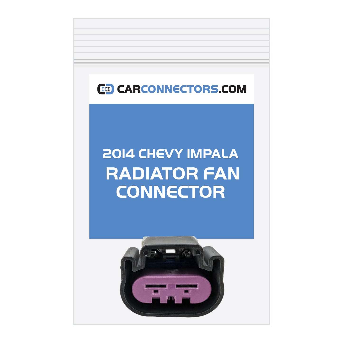 Radiator Fan Connector for 2014 Chevy Impala