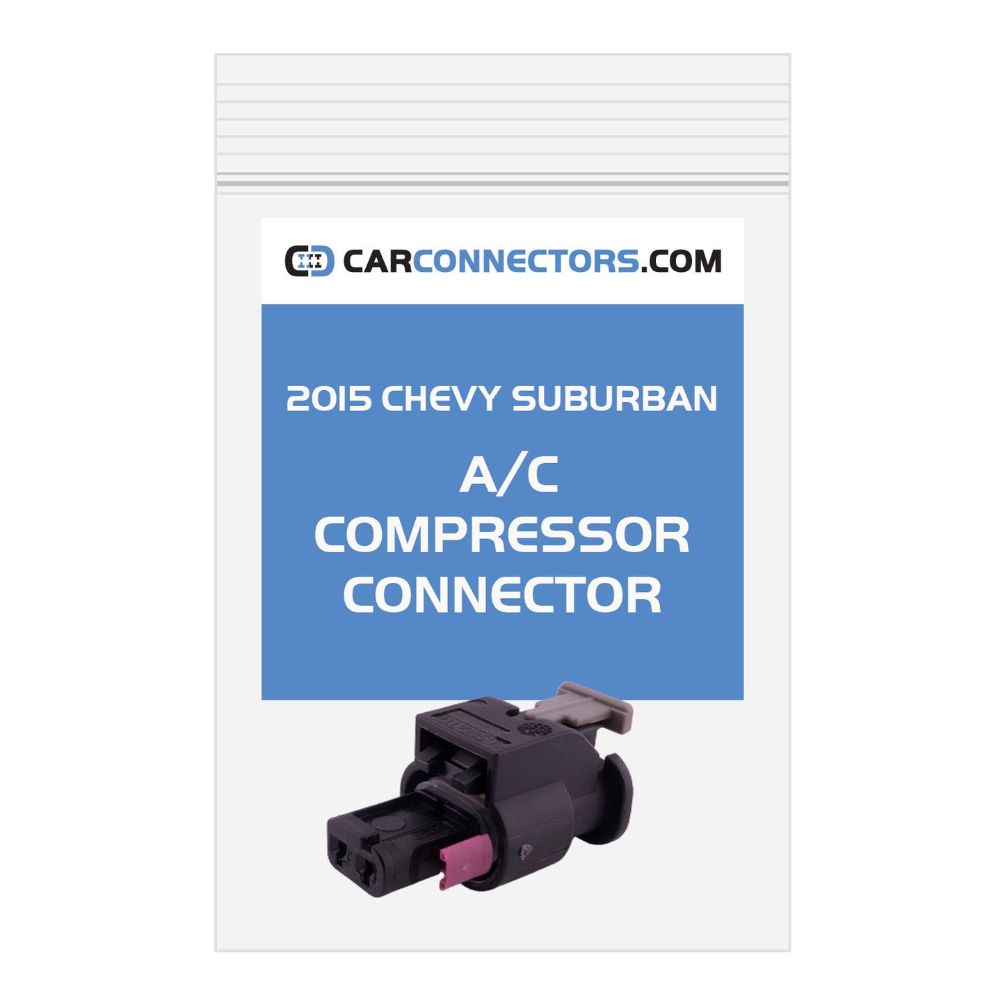 A/C Compressor Connector for 2015 Chevy Suburban