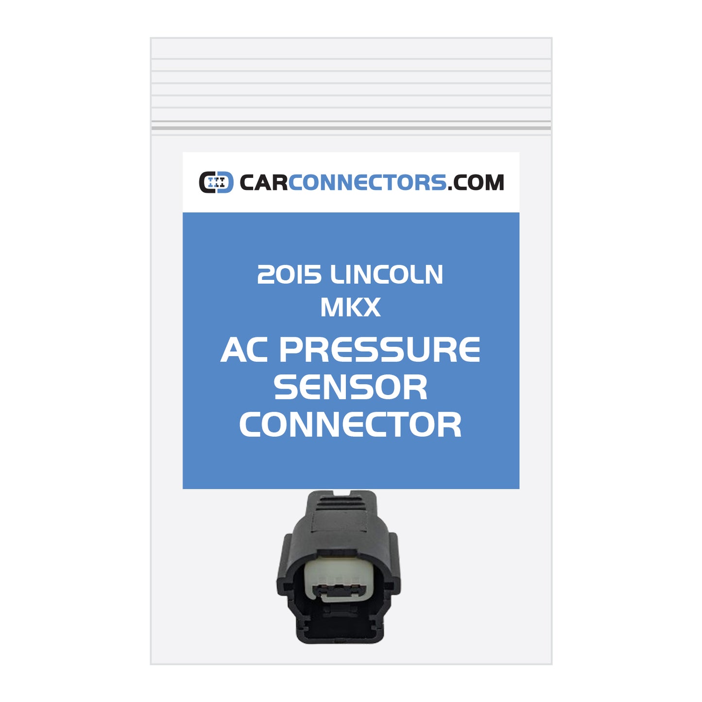 AC Pressure Sensor Connector for 2015 Lincoln MKX