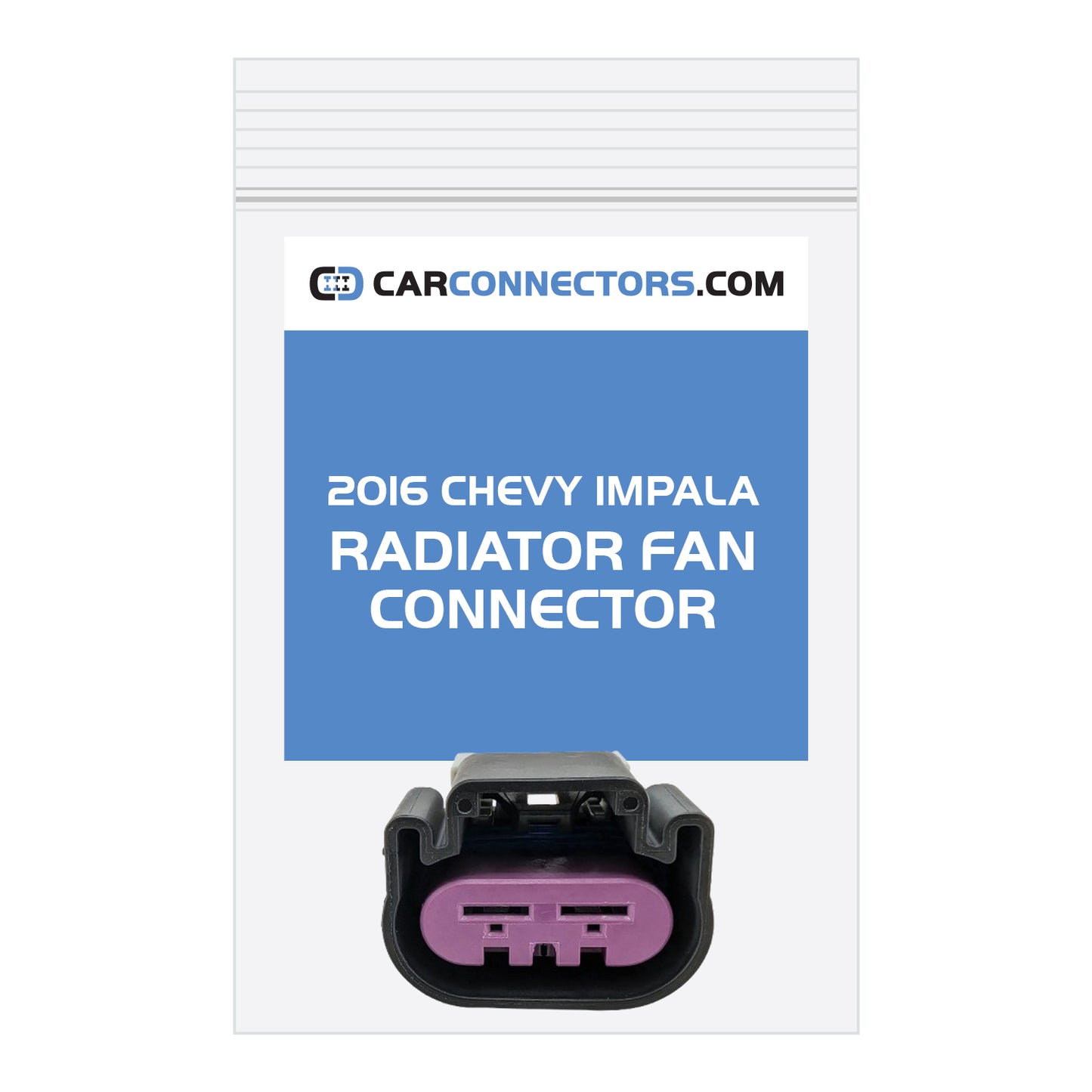 Radiator Fan Connector for 2016 Chevy Impala