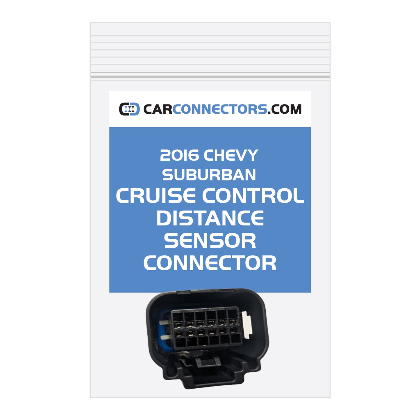 Cruise Control Distance Sensor Connector for 2016 Chevy Suburban