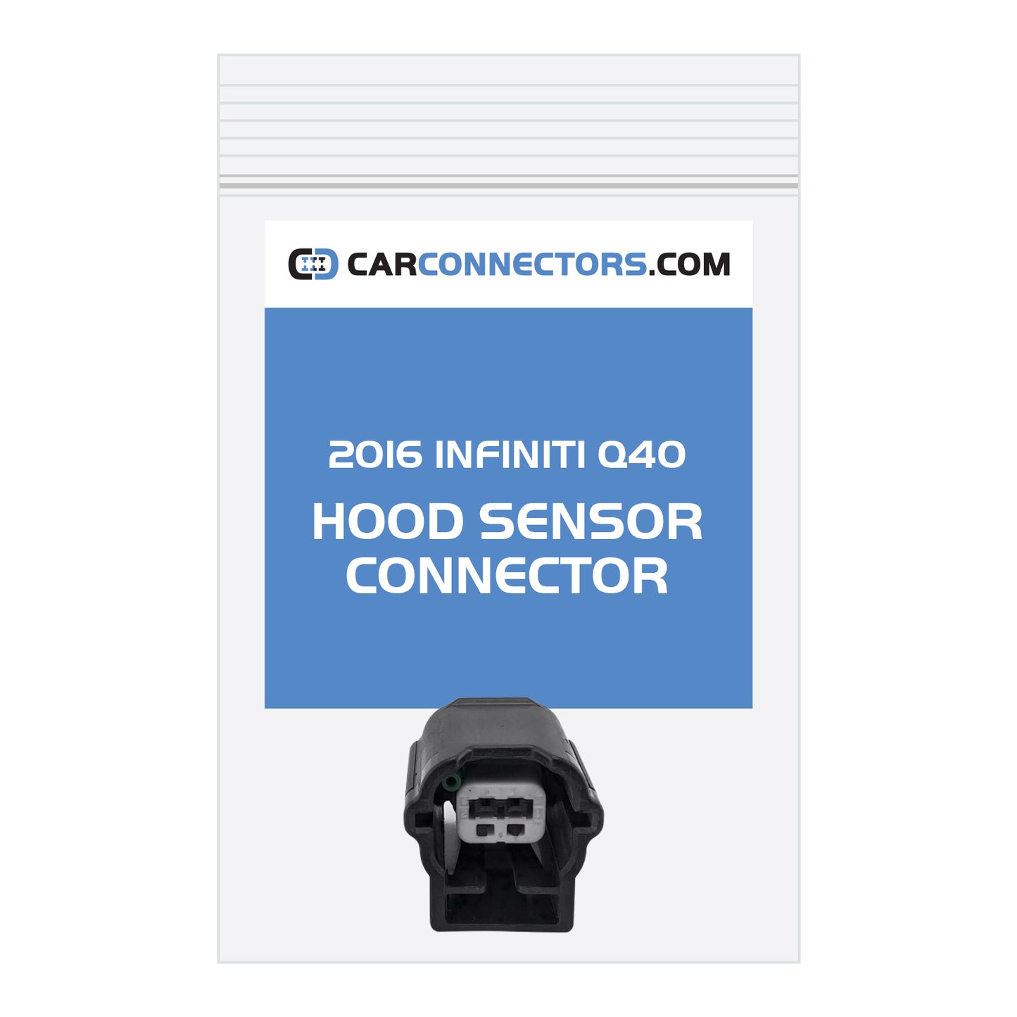 Hood Sensor Connector for 2016 Infiniti Q40