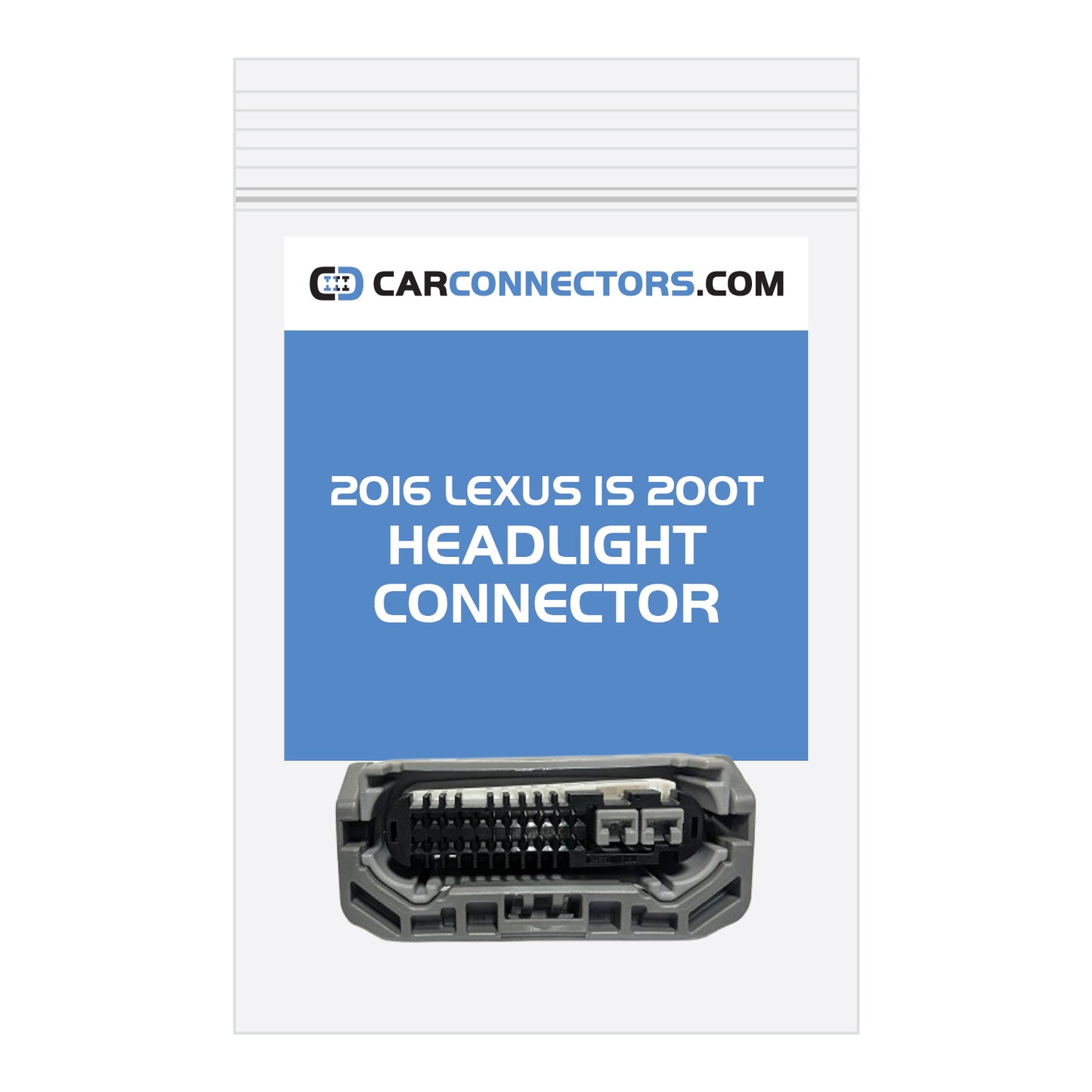 Headlight (Version B) Connector for 2016 Lexus IS 200T