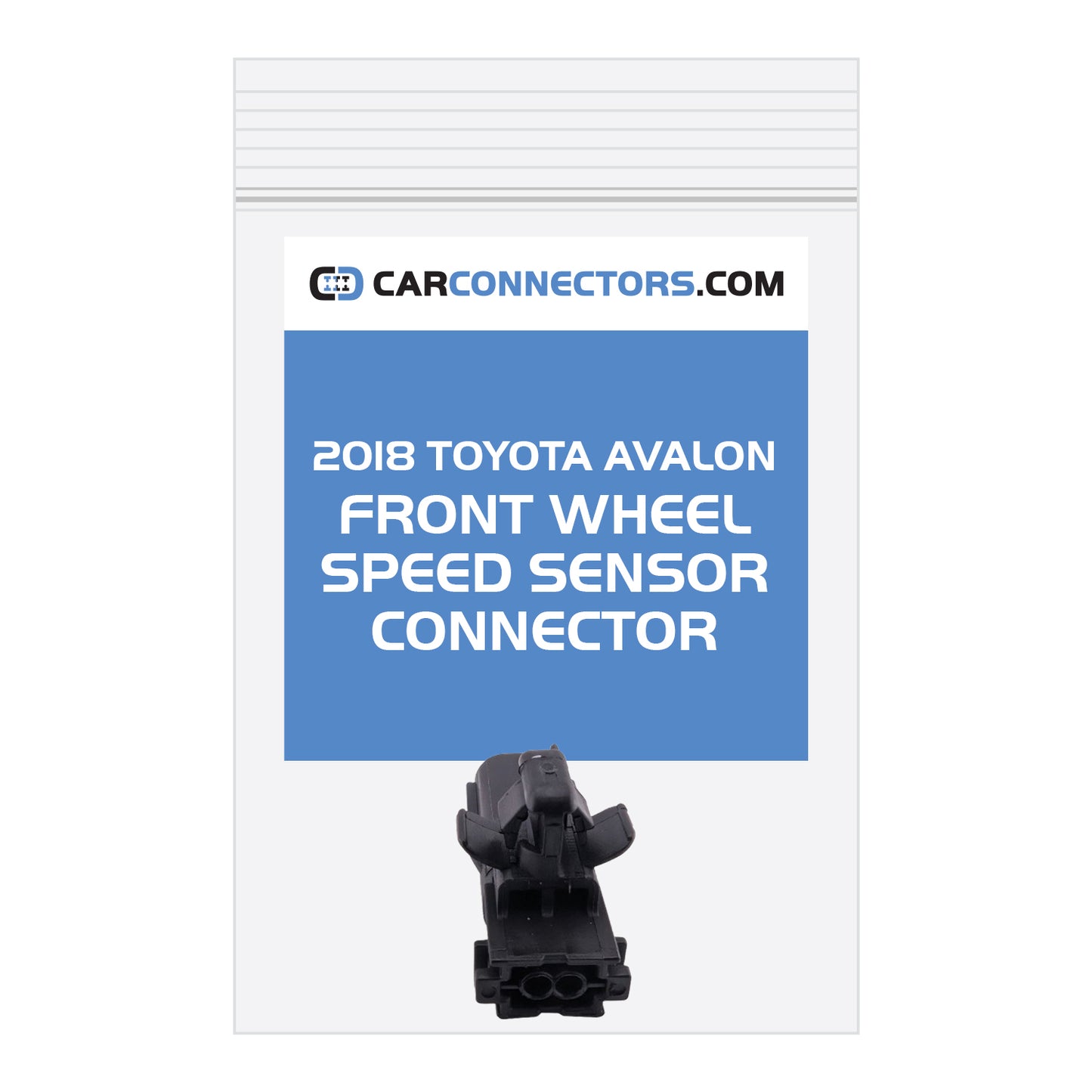 Front Wheel Speed Sensor Connector for 2018 Toyota Avalon