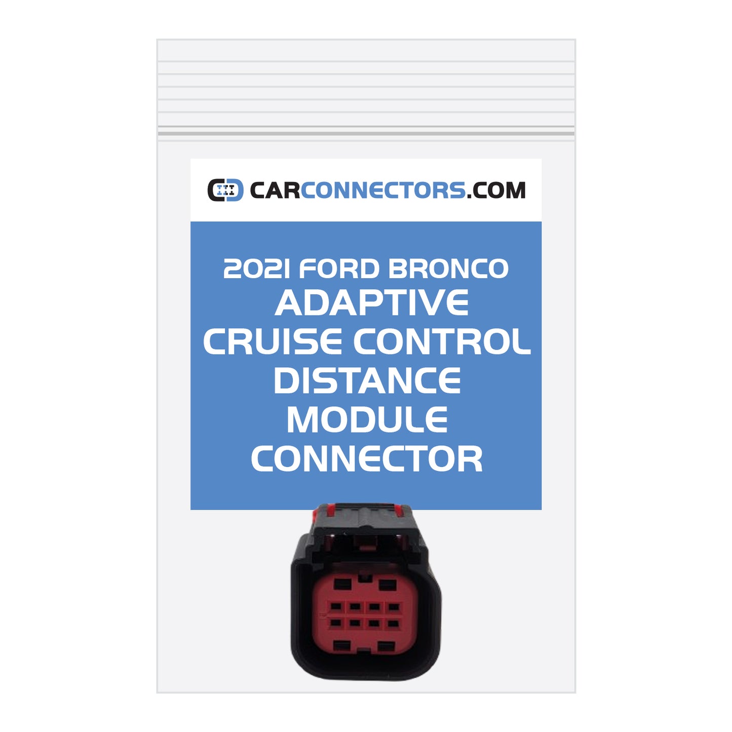 Adaptive Cruise Control Distance Module Connector for 2021 Ford Bronco