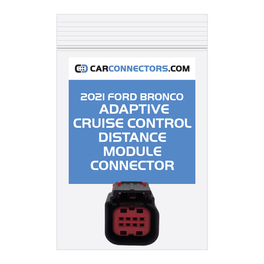 Adaptive Cruise Control Distance Module Connector for 2021 Ford Bronco