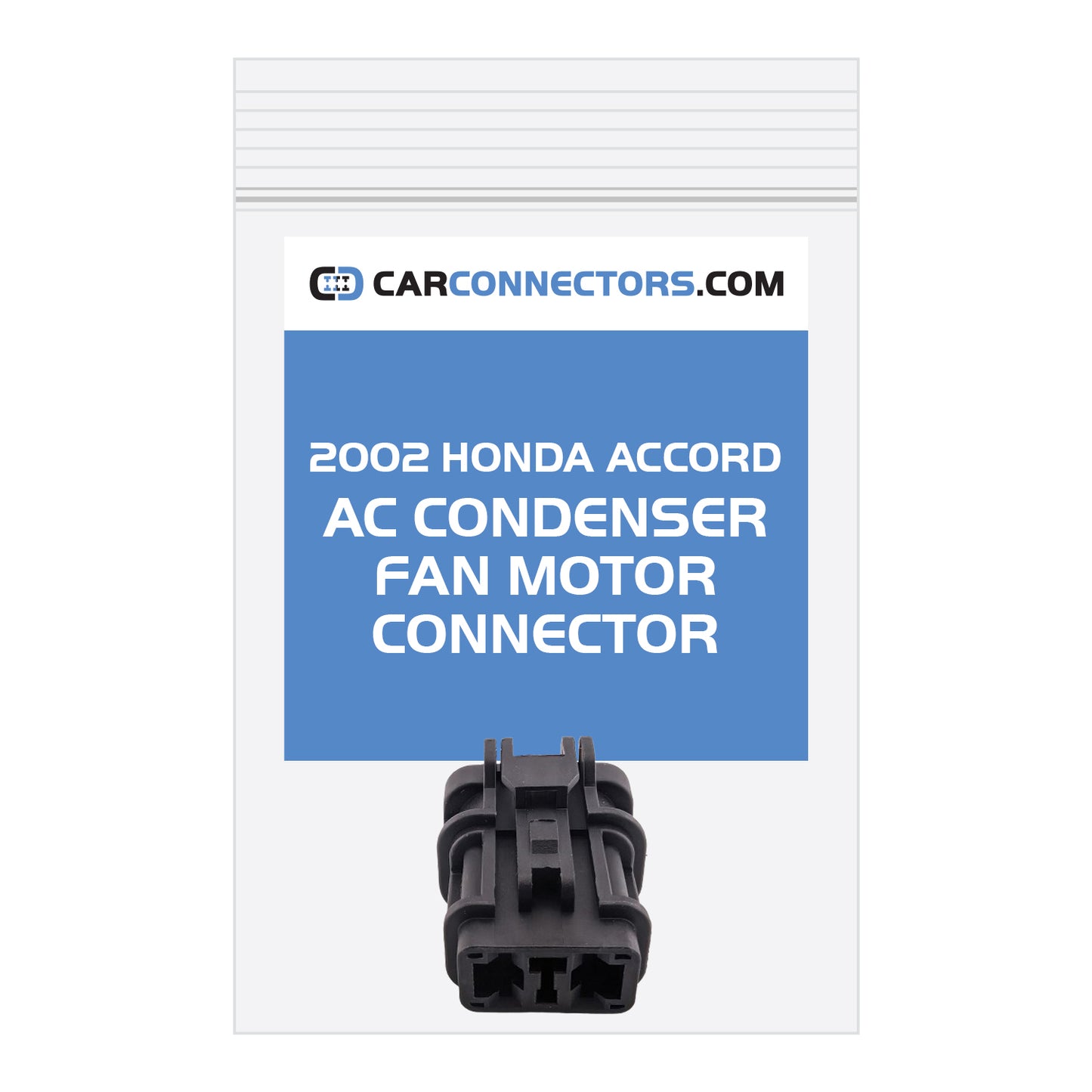AC Condenser Fan Motor Connector for 2002 Honda Accord