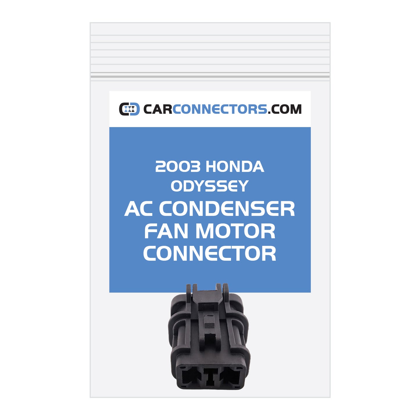 AC Condenser Fan Motor Connector for 2003 Honda Odyssey