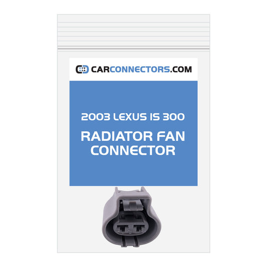 Radiator Fan Connector for 2003 Lexus IS 300