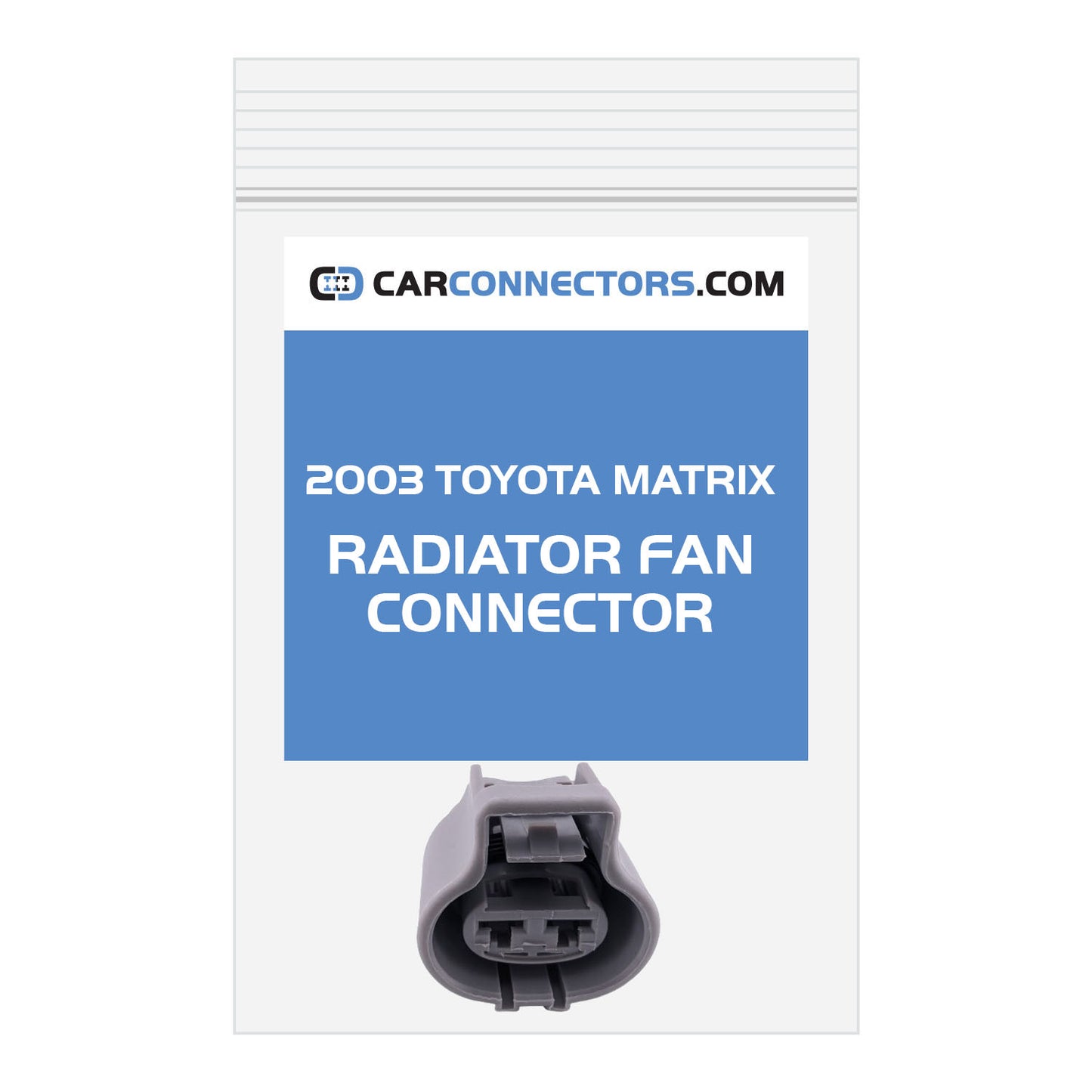 Radiator Fan Connector for 2003 Toyota Matrix