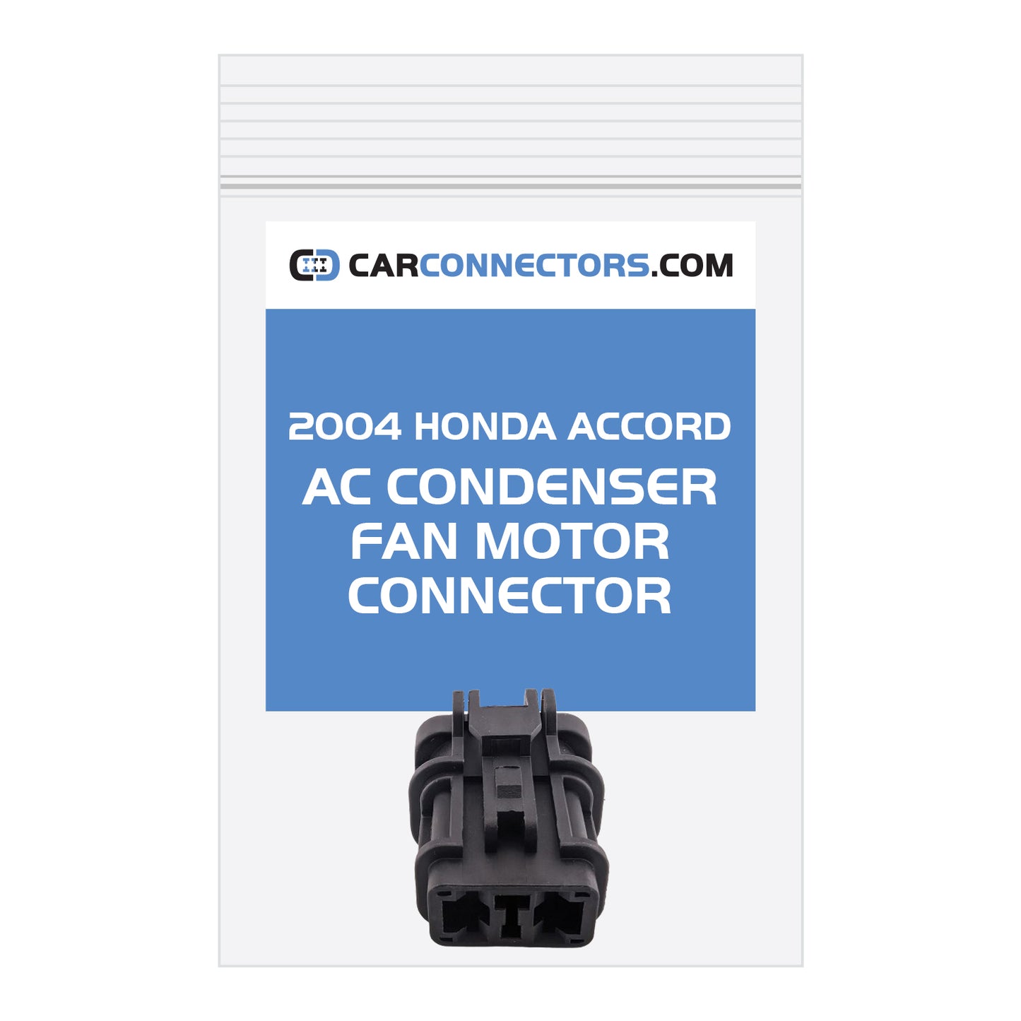 AC Condenser Fan Motor Connector for 2004 Honda Accord