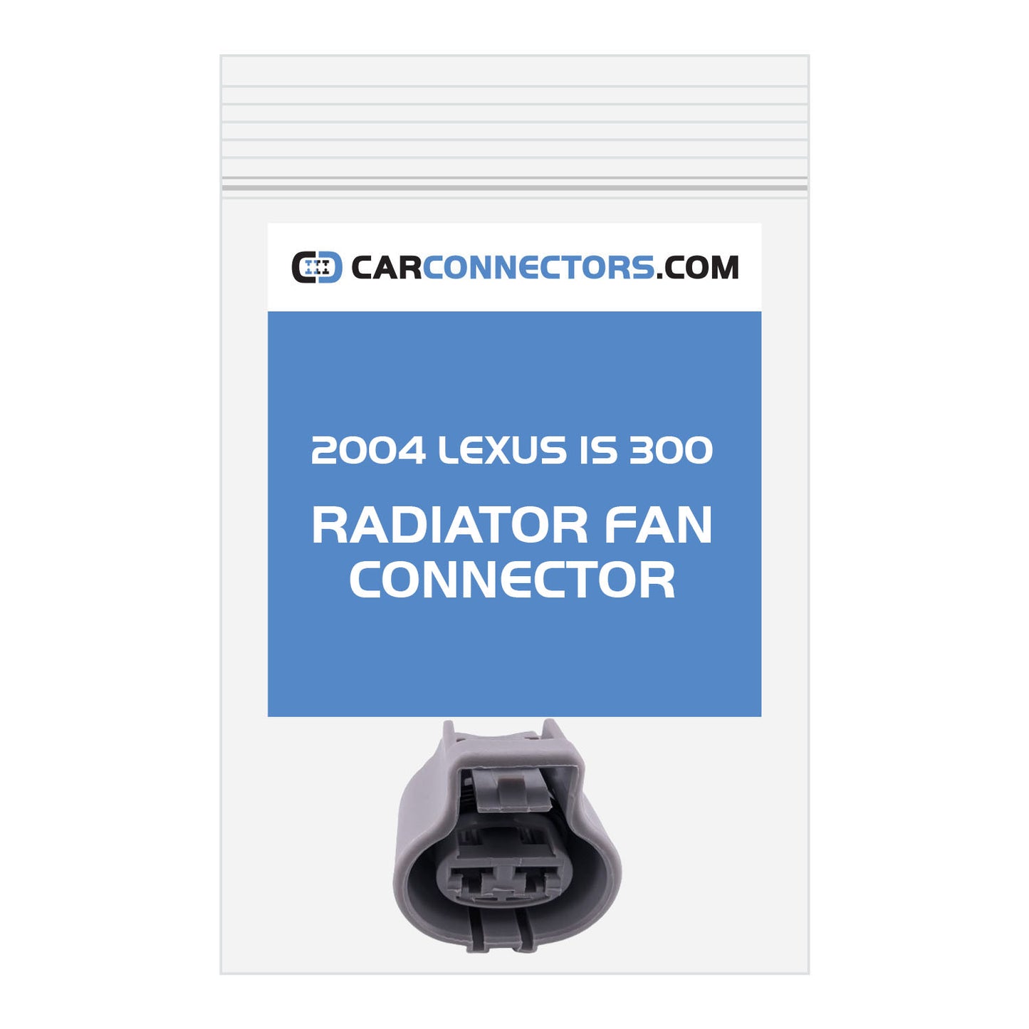 Radiator Fan Connector for 2004 Lexus IS 300