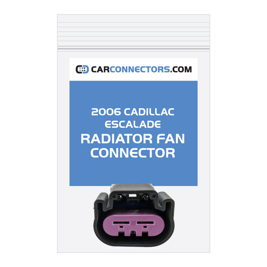 Radiator Fan Connector for 2006 Cadillac Escalade