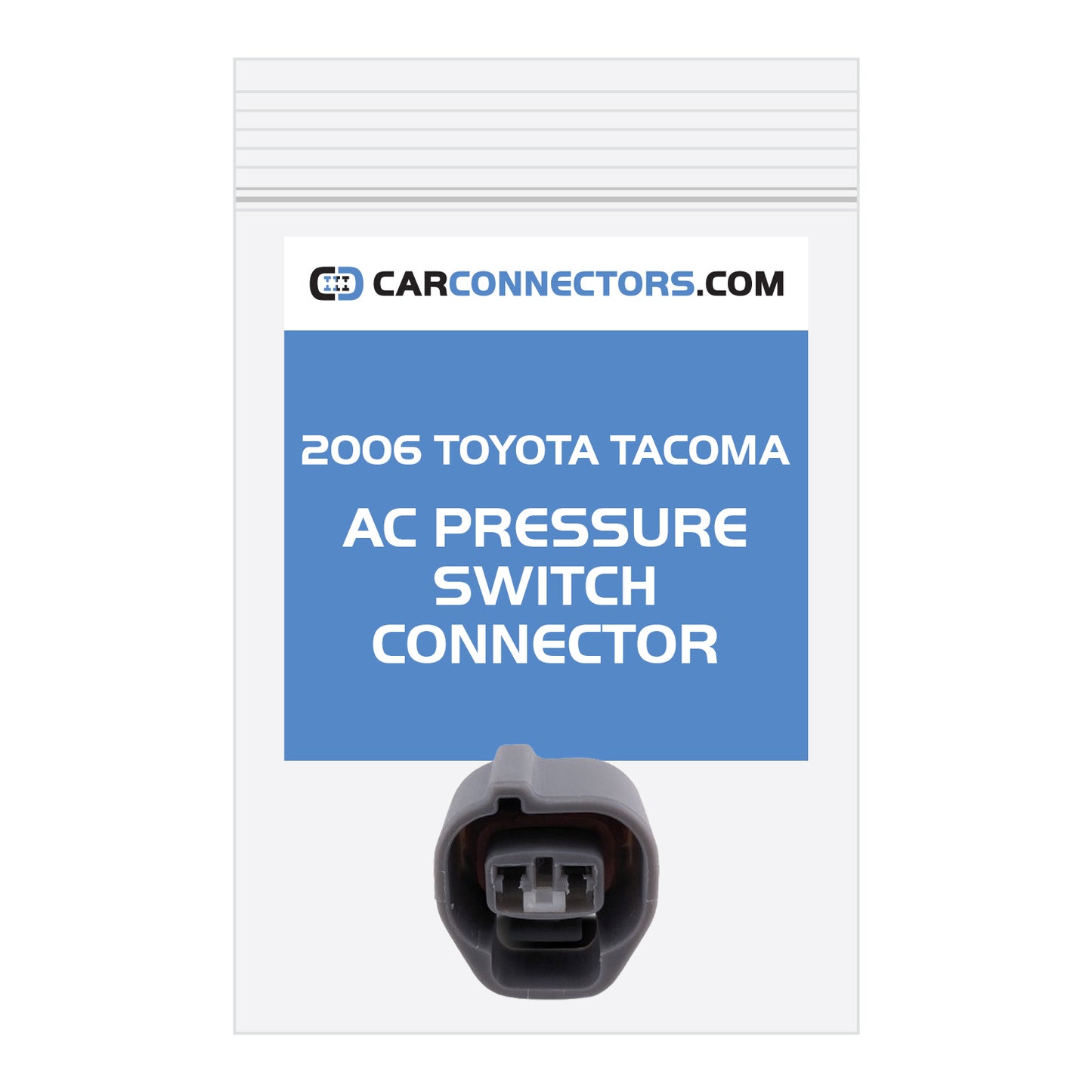 AC Pressure Switch Connector for 2006 Toyota Tacoma