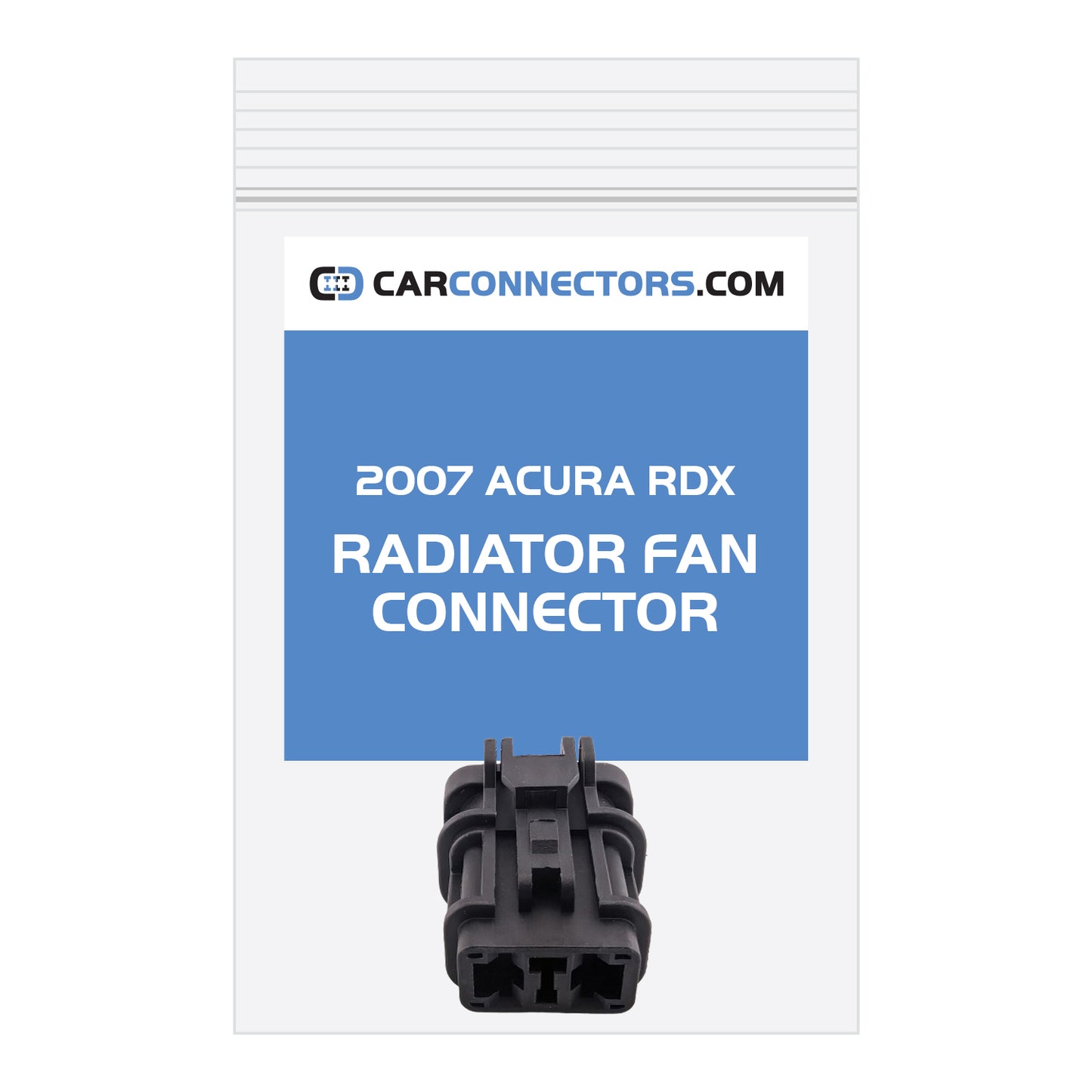Radiator Fan Connector for 2007 Acura RDX
