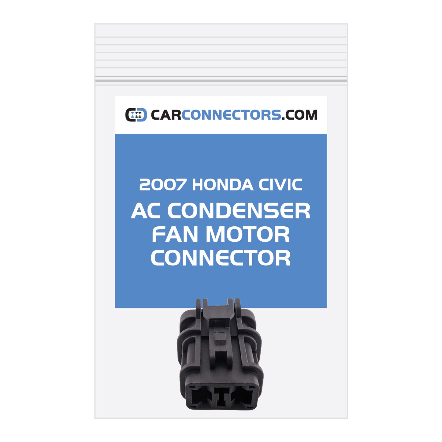 AC Condenser Fan Motor Connector for 2007 Honda Civic