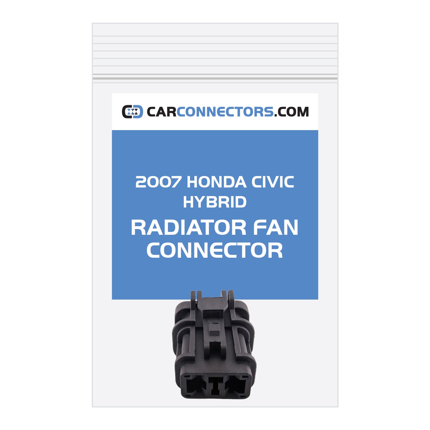 Radiator Fan Connector for 2007 Honda Civic Hybrid