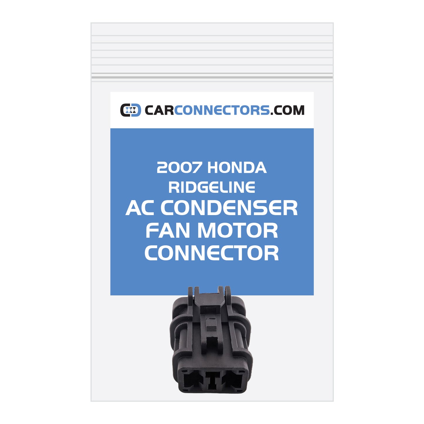 AC Condenser Fan Motor Connector for 2007 Honda Ridgeline