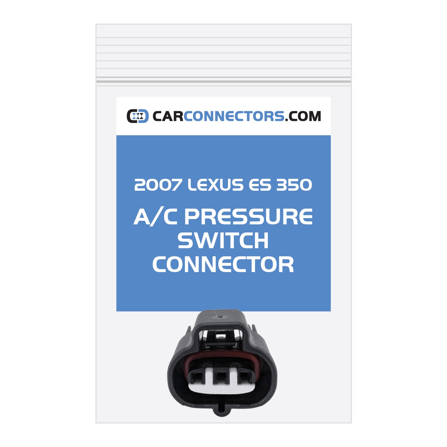 AC Pressure Switch Connector for 2007 Lexus ES 350