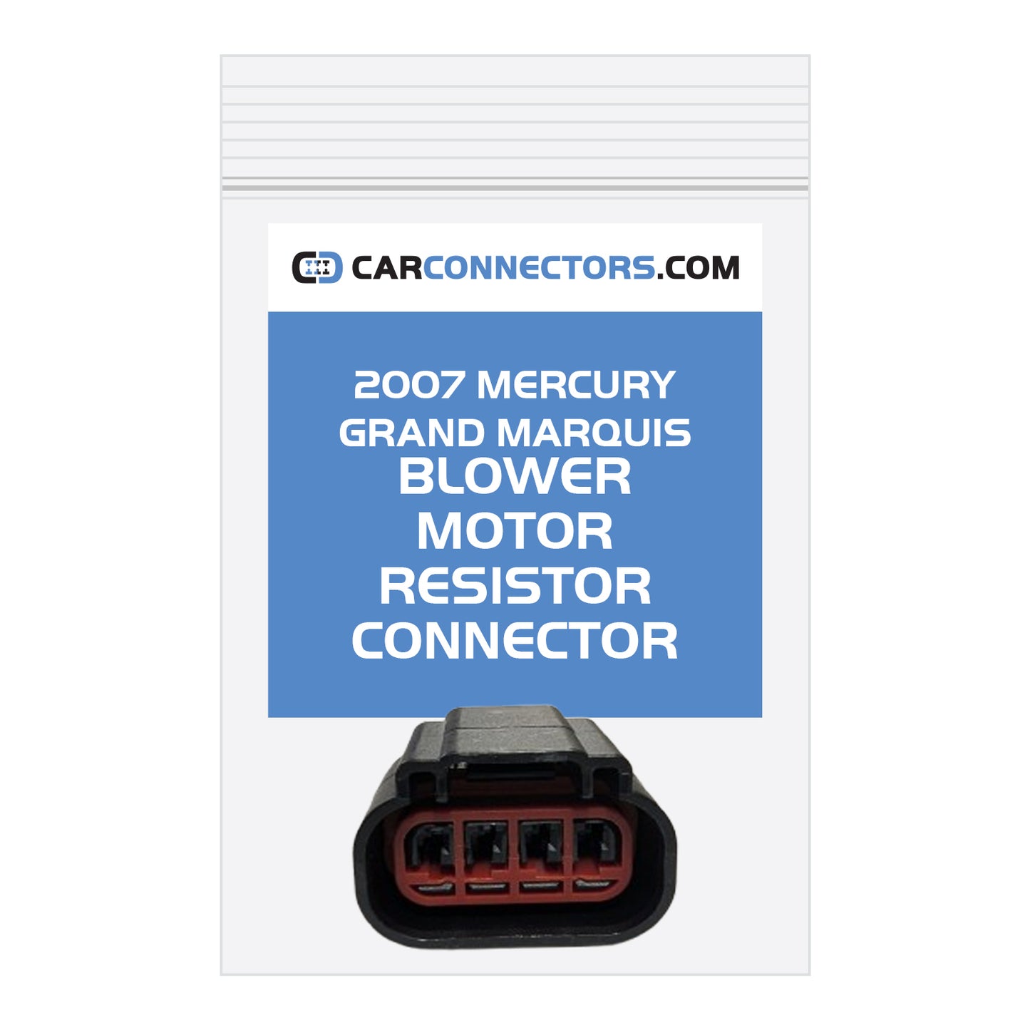 Blower Motor Resistor Connector for 2007 Mercury Grand Marquis