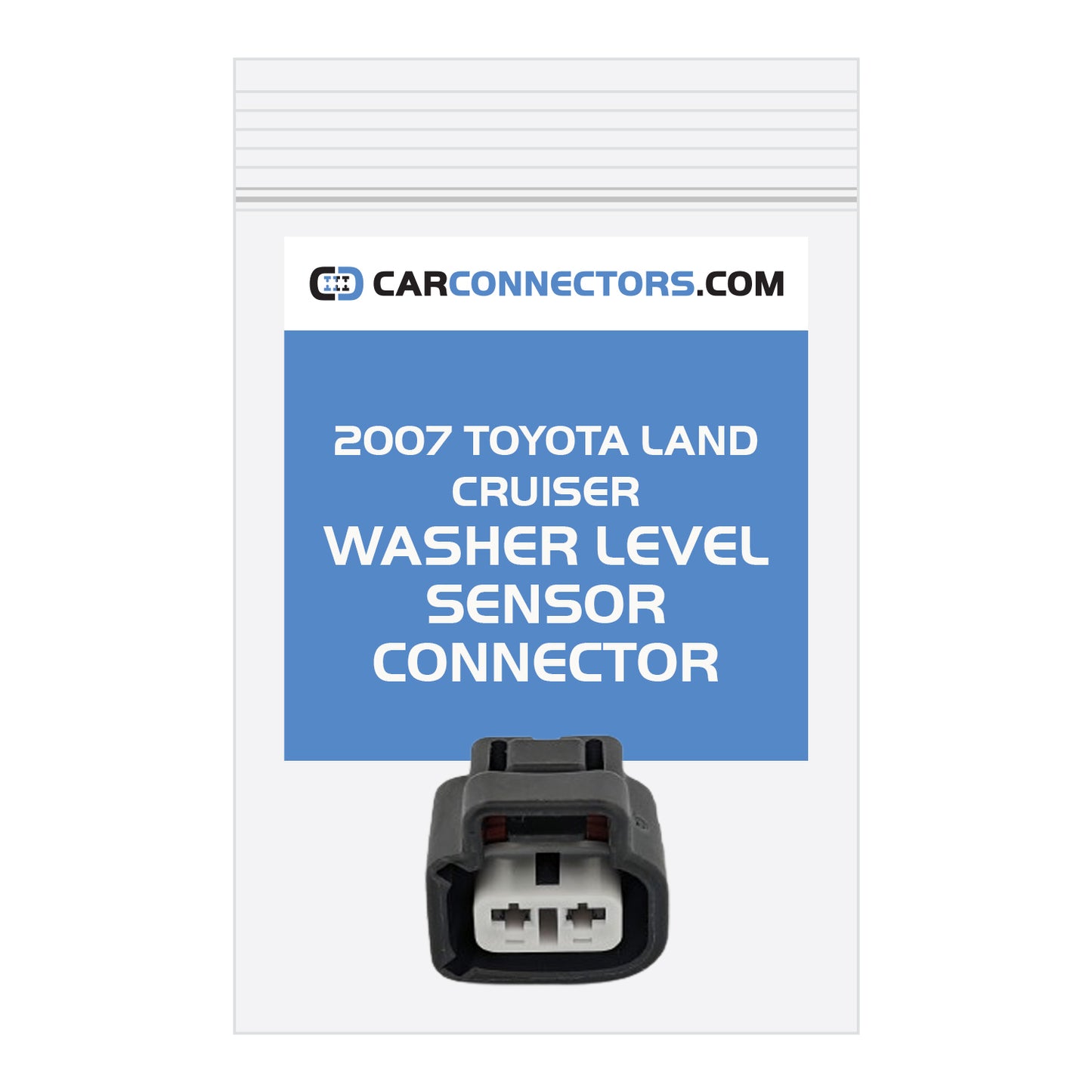 Washer Level Sensor Connector for 2007 Toyota Land Cruiser