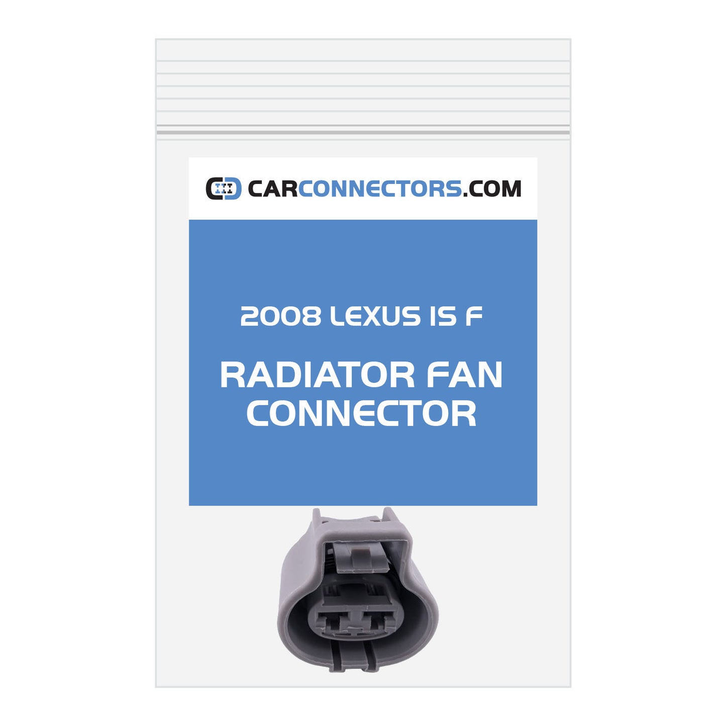 Radiator Fan Connector for 2008 Lexus IS F