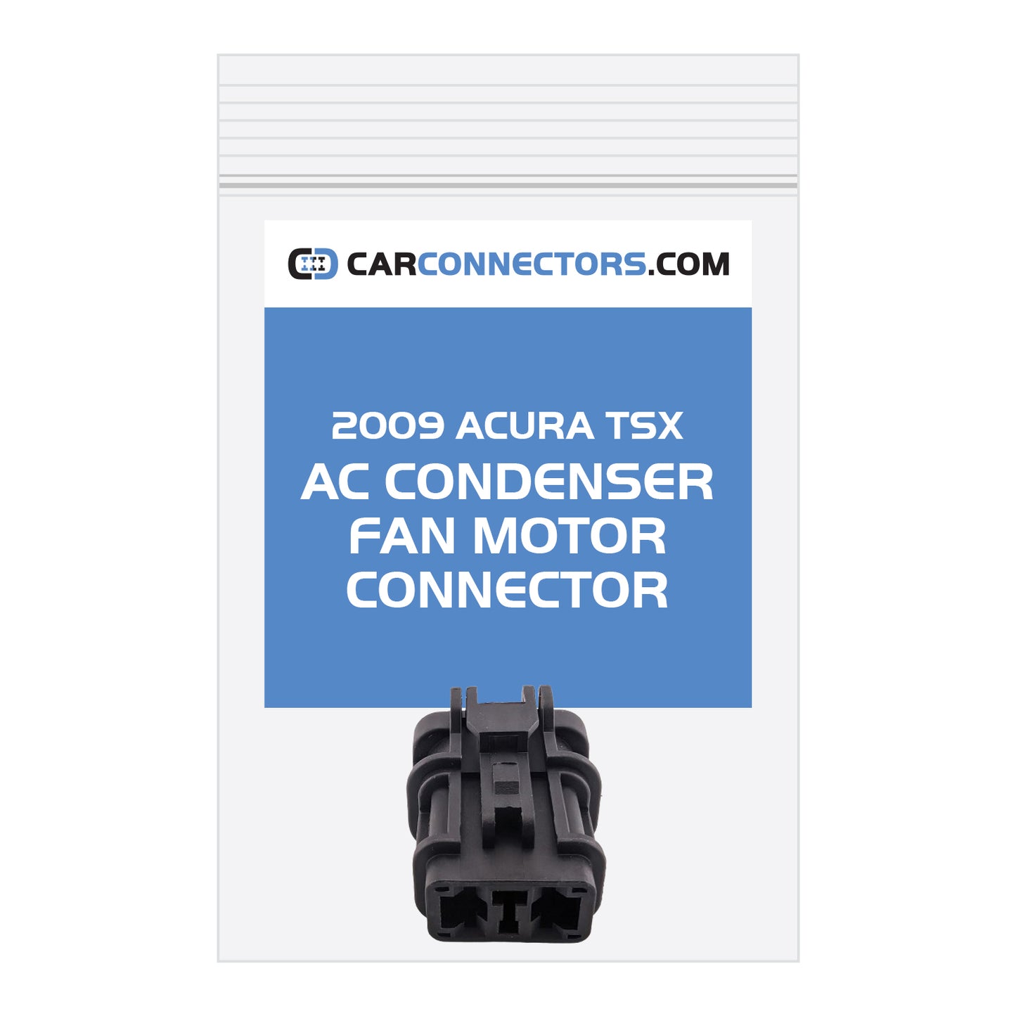 AC Condenser Fan Motor Connector for 2009 Acura TSX