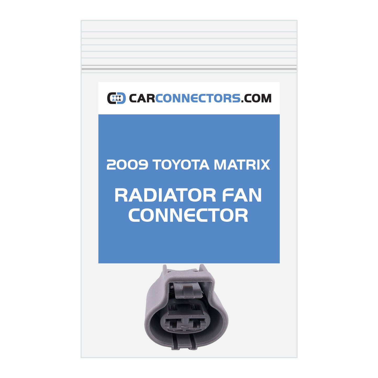 Radiator Fan Connector for 2009 Toyota Matrix