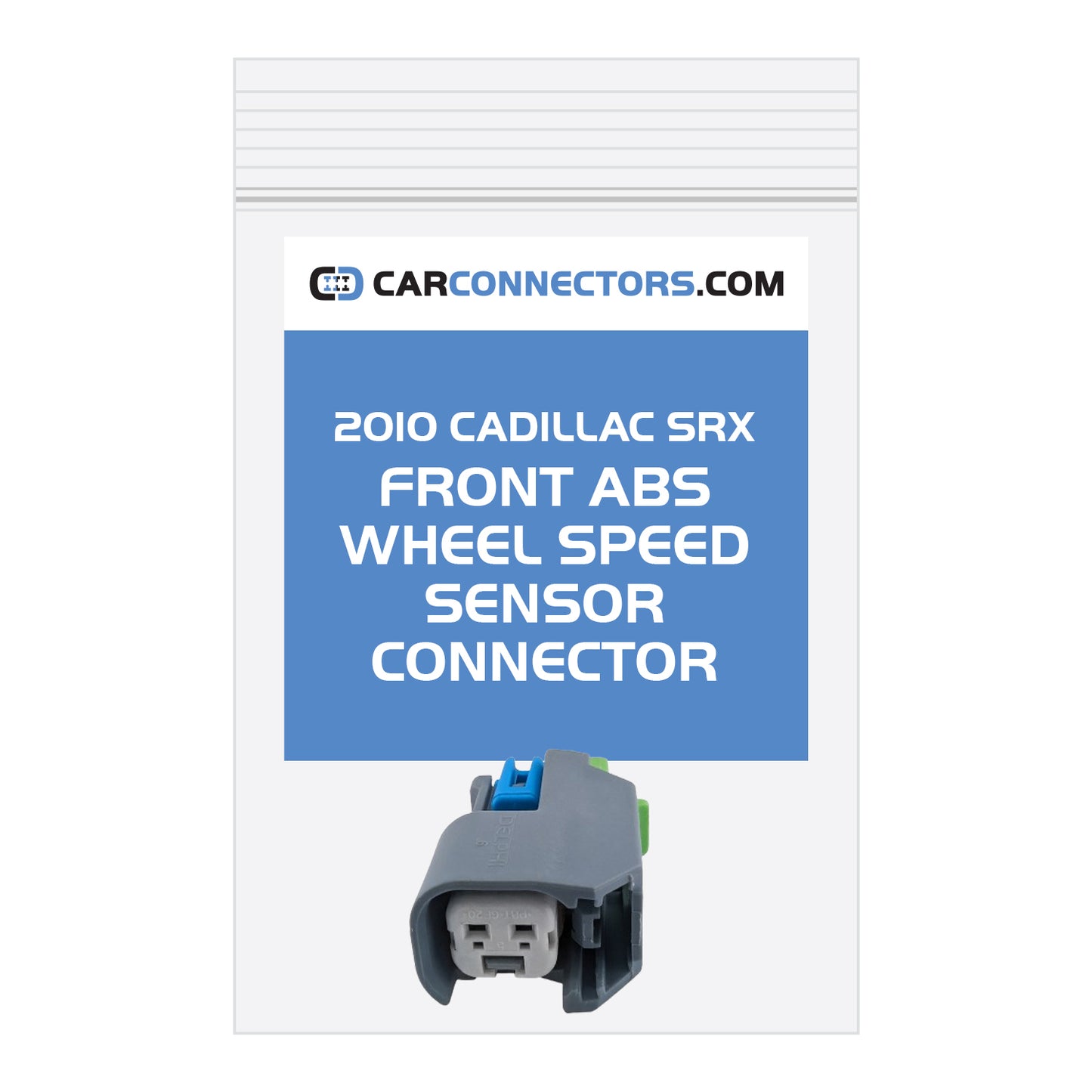 Front ABS Wheel Speed Sensor Connector for 2010 Cadillac SRX