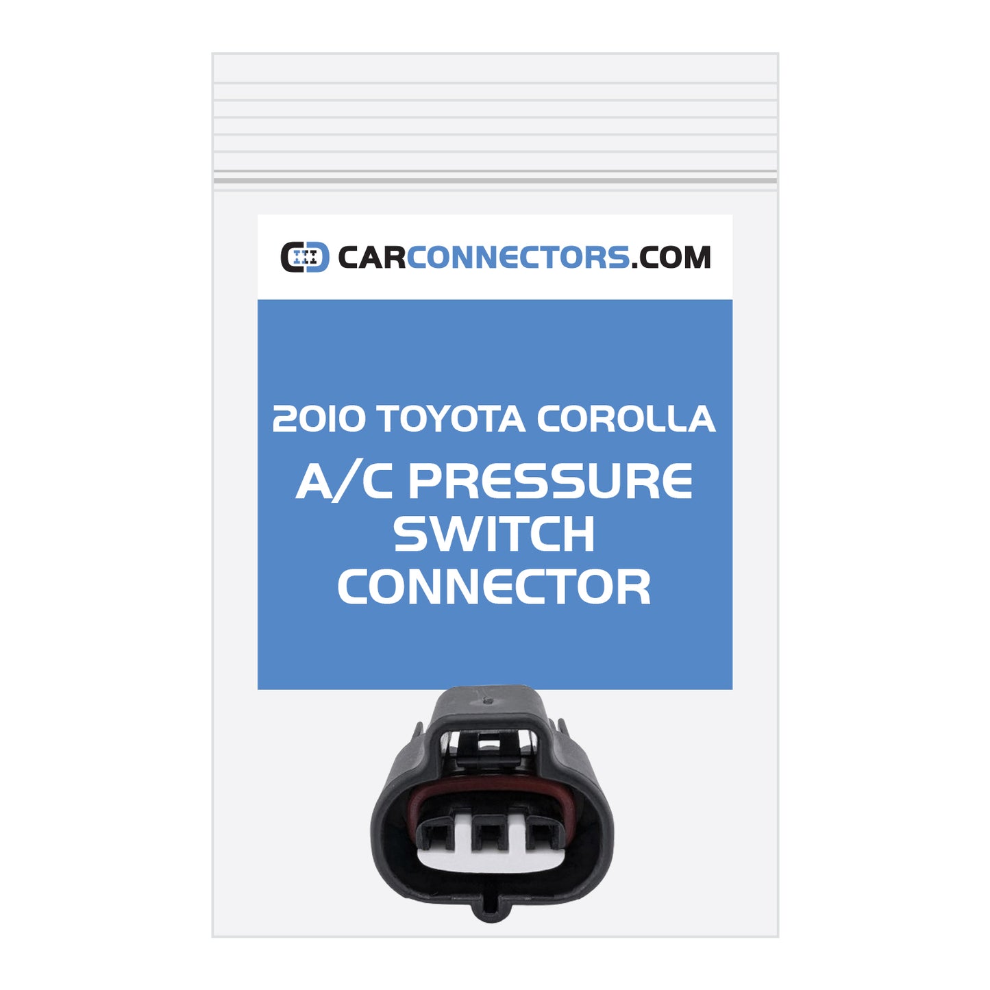 AC Pressure Switch Connector for 2010 Toyota Corolla