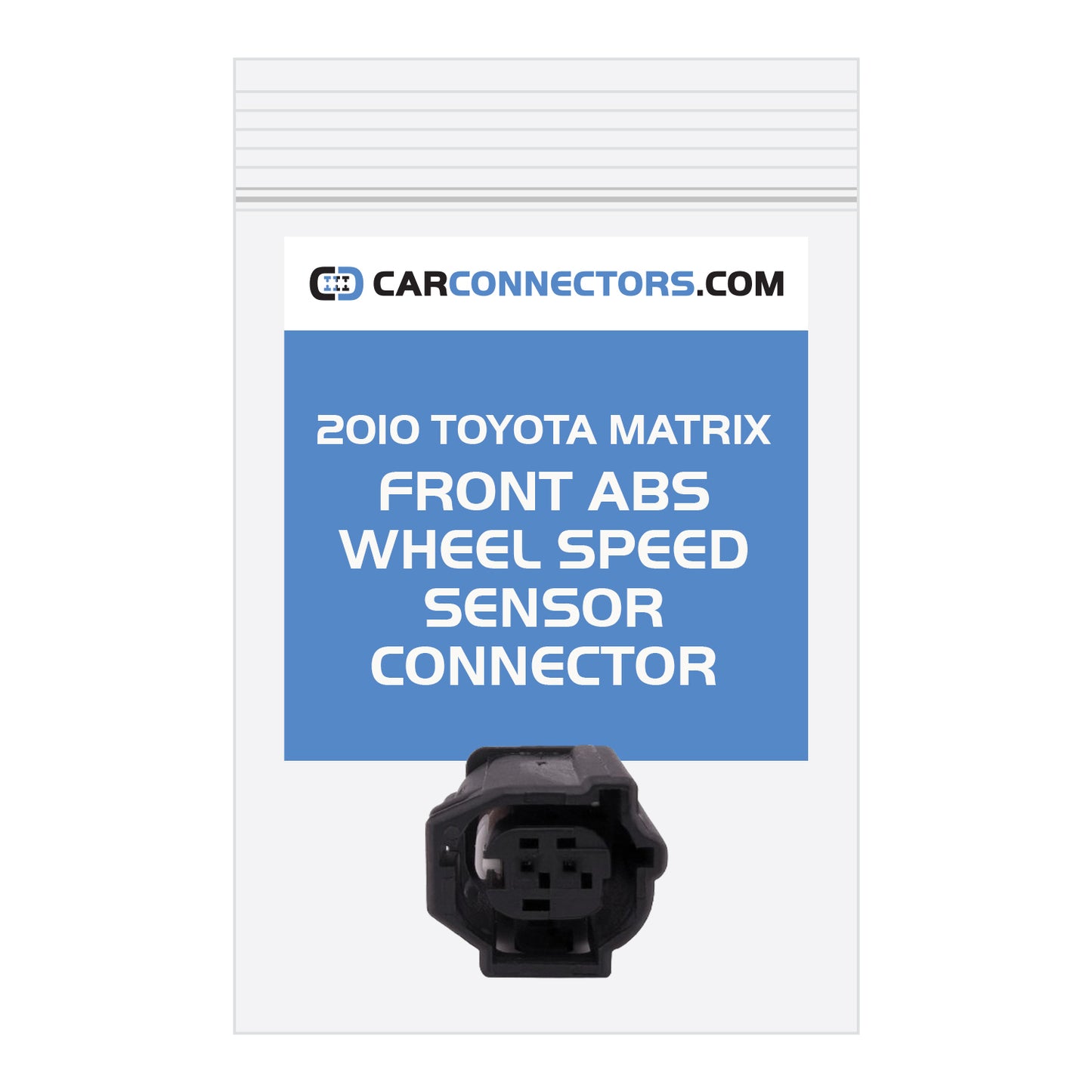 Front ABS Wheel Speed Sensor Connector for 2010 Toyota Matrix