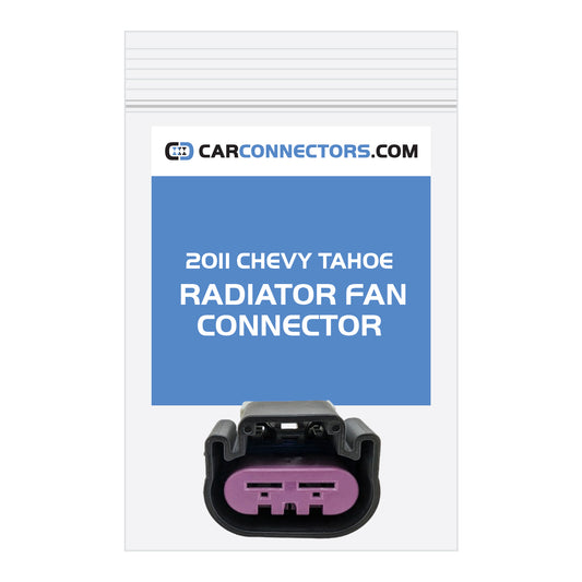 Radiator Fan Connector for 2011 Chevy Tahoe