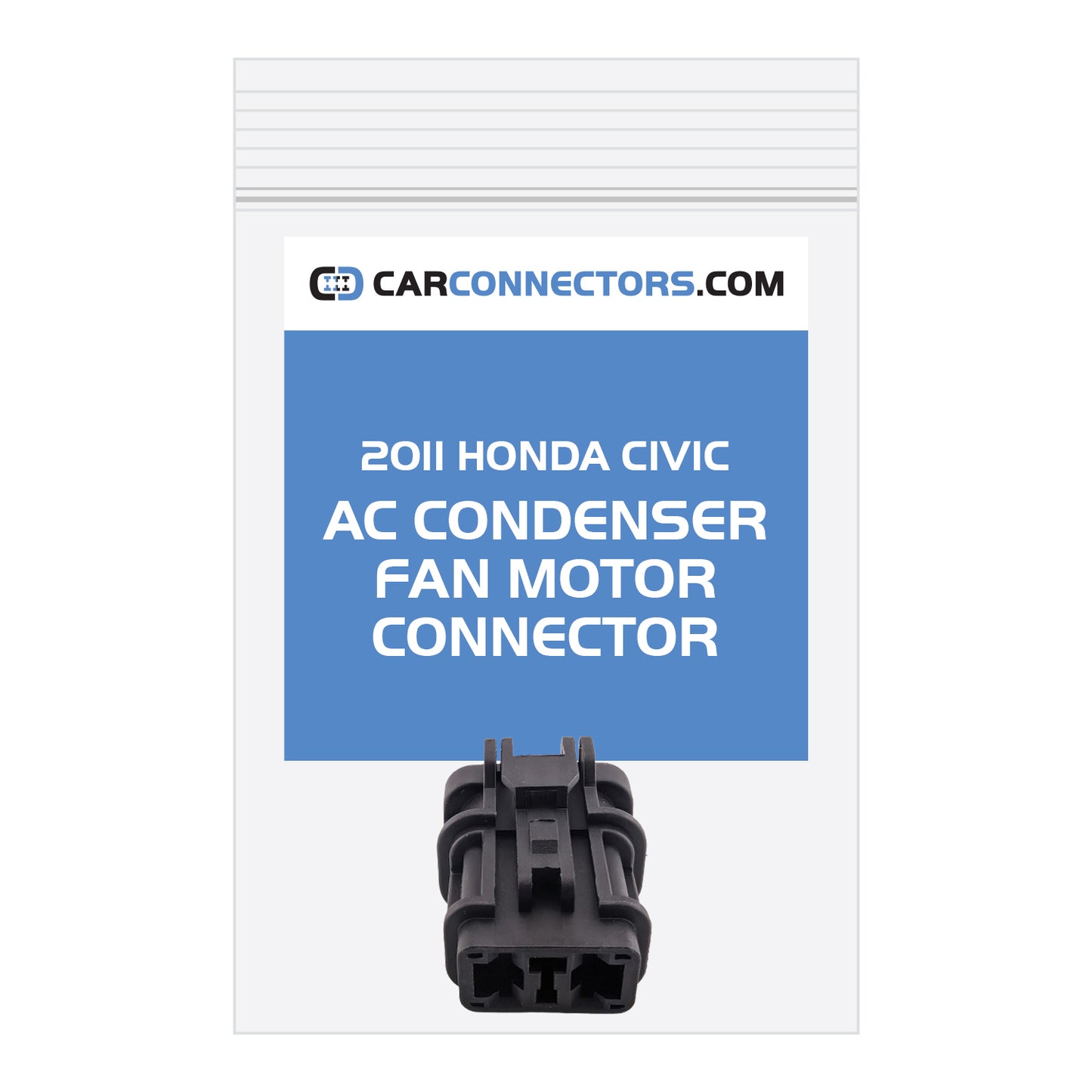 AC Condenser Fan Motor Connector for 2011 Honda Civic
