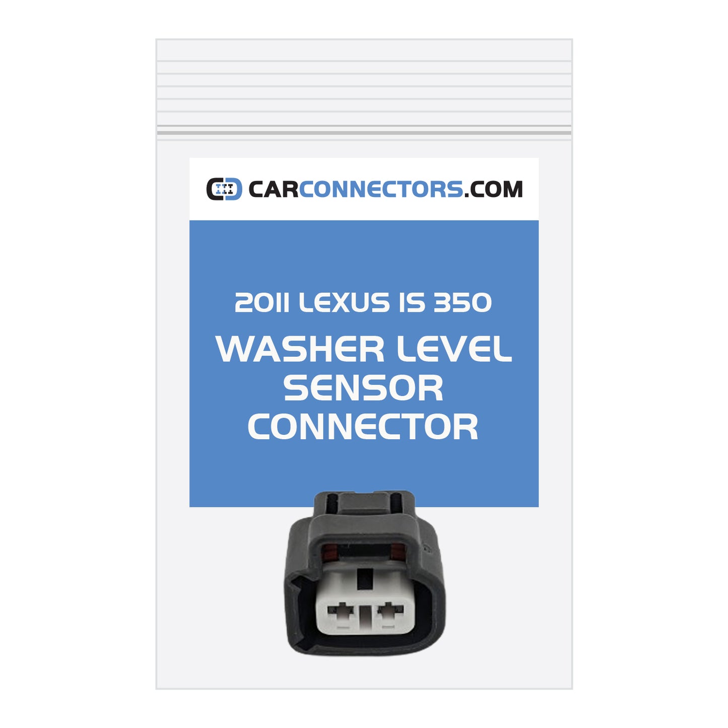 Washer Level Sensor Connector for 2011 Lexus IS 350