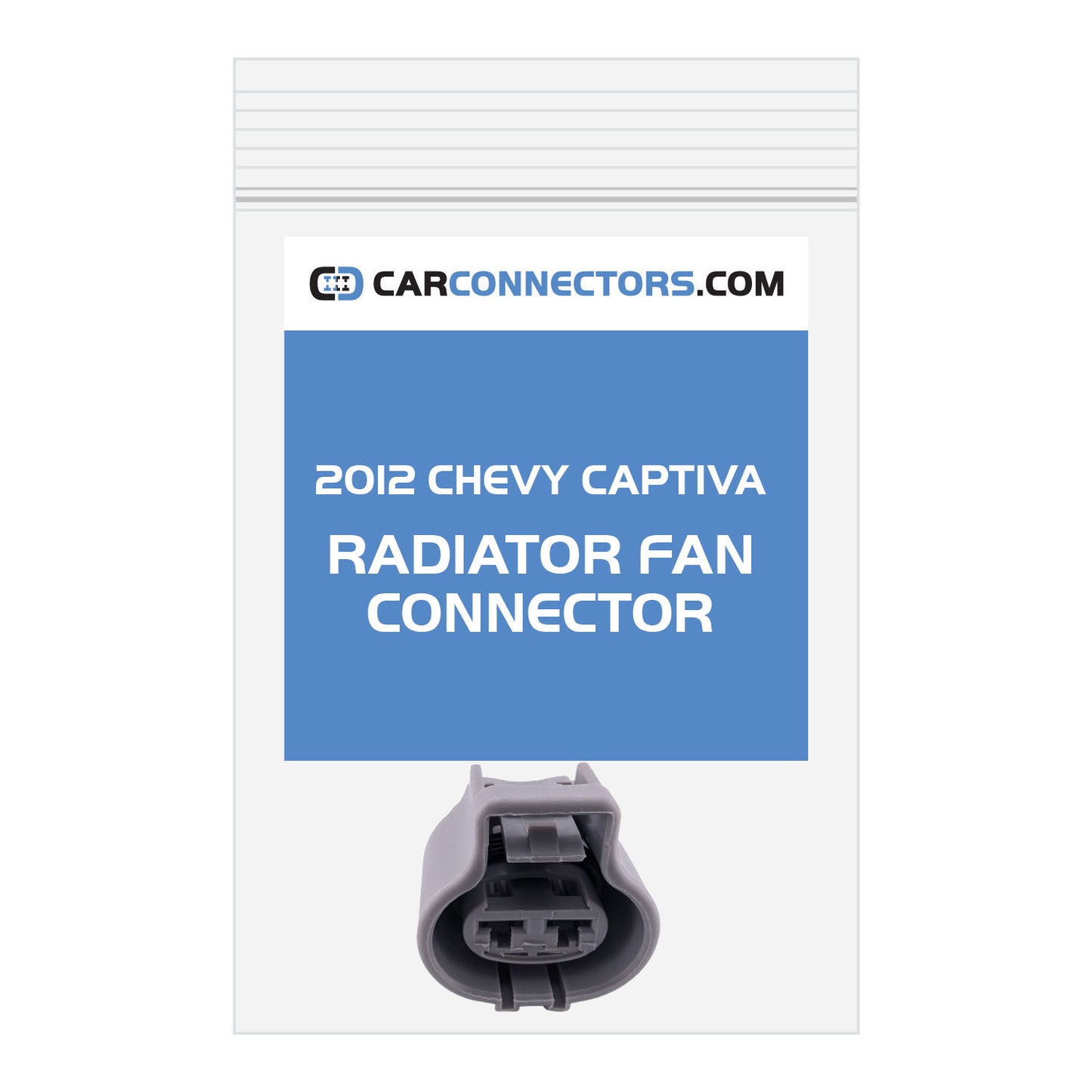 Radiator Fan Connector for 2012 Chevy Captiva